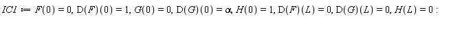 IC1 := F(0) = 0, (D(F))(0) = 1, G(0) = 0, (D(G))(0) = alpha, H(0) = 1, (D(F))(L) = 0, (D(G))(L) = 0, H(L) = 0