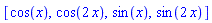 [cos(x), cos(2*x), sin(x), sin(2*x)]