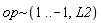 `~`[op](1 .. -1, L2)