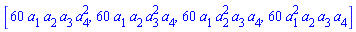[60*a[1]*a[2]*a[3]*a[4]^2, 60*a[1]*a[2]*a[3]^2*a[4], 60*a[1]*a[2]^2*a[3]*a[4], 60*a[1]^2*a[2]*a[3]*a[4]]