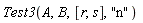 Test3(A, B, [r, s], "n")