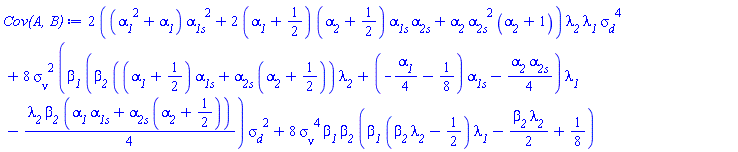 2*((alpha__1^2+alpha__1)*alpha__1s^2+2*(alpha__1+1/2)*(alpha__2+1/2)*alpha__1s*alpha__2s+alpha__2*alpha__2s^2*(alpha__2+1))*lambda__2*lambda__1*sigma__d^4+8*sigma__nu^2*(beta__1*(beta__2*((alpha__1+1/2)*alpha__1s+alpha__2s*(alpha__2+1/2))*lambda__2+(-(1/4)*alpha__1-1/8)*alpha__1s-(1/4)*alpha__2*alpha__2s)*lambda__1-(1/4)*lambda__2*beta__2*(alpha__1*alpha__1s+alpha__2s*(alpha__2+1/2)))*sigma__d^2+8*sigma__nu^4*beta__1*beta__2*(beta__1*(beta__2*lambda__2-1/2)*lambda__1-(1/2)*beta__2*lambda__2+1/8)