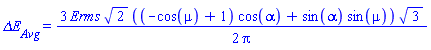 `&Delta;E__Avg` = (3/2)*Erms*2^(1/2)*((-cos(mu)+1)*cos(alpha)+sin(alpha)*sin(mu))*3^(1/2)/Pi