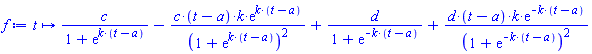 proc (t) options operator, arrow; c/(1+exp(k*(t-a)))-c*(t-a)*k*exp(k*(t-a))/(1+exp(k*(t-a)))^2+d/(1+exp(-k*(t-a)))+d*(t-a)*k*exp(-k*(t-a))/(1+exp(-k*(t-a)))^2 end proc