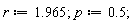 r := 1.965; p := .5