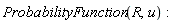 ProbabilityFunction(R, u)