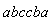 abccba