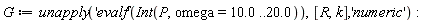 G := unapply(('evalf')(Int(P, omega = 10.0 .. 20.0)), [R, k], 'numeric')