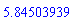 5.84503939