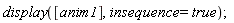 display([anim1], insequence = true);