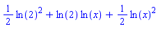 (1/2)*ln(2)^2+ln(2)*ln(x)+(1/2)*ln(x)^2