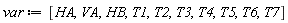 var := [HA, VA, HB, T1, T2, T3, T4, T5, T6, T7]