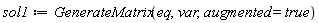 sol1 := GenerateMatrix(eq, var, augmented = true)