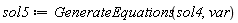 sol5 := GenerateEquations(sol4, var)
