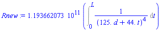 0.1193662073e12*(Int(1/(125.*d+44.*t)^4, t = 0 .. L))