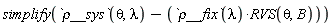 simplify(`&rho;__sys`(theta, lambda)-`&rho;__fix`(lambda)*RVS(theta, B))