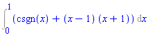 Int(csgn(x)+(x-1)*(x+1), x = 0 .. 1)