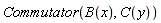 Commutator(B(x), C(y))