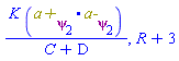 K*Physics:-`.`(`a+`[psi[2]], `a-`[psi[2]])/(C+D), R+3