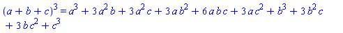 (a+b+c)^3 = a^3+3*a^2*b+3*a^2*c+3*a*b^2+6*a*b*c+3*a*c^2+b^3+3*b^2*c+3*b*c^2+c^3