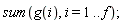 sum(g(i), i = 1 .. f)