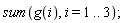 sum(g(i), i = 1 .. 3)