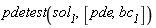 pdetest(sol__1, [pde, bc__1])