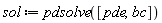 sol := pdsolve([pde, bc])
