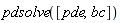 pdsolve([pde, bc])