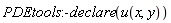 PDEtools:-declare(u(x, y))