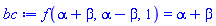 f(alpha+beta, alpha-beta, 1) = alpha+beta