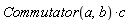 Physics:-`*`(Physics:-Commutator(a, b), c)