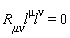 `R__&mu;&nu;`*`#mi("l")`^mu*l^nu = 0