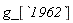g_[`1962`]