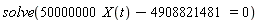 solve(50000000*X(t)-4908821481 = 0)