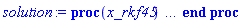 proc (x_rkf45) local _res, _dat, _vars, _solnproc, _xout, _ndsol, _pars, _n, _i; option `Copyright (c) 2000 by Waterloo Maple Inc. All rights reserved.`; if 1 < nargs then error "invalid input: too many arguments" end if; _EnvDSNumericSaveDigits := Digits; Digits := 15; if _EnvInFsolve = true then _xout := evalf[_EnvDSNumericSaveDigits](x_rkf45) else _xout := evalf(x_rkf45) end if; _dat := Array(1..4, {(1) = proc (_xin) local _xout, _dtbl, _dat, _vmap, _x0, _y0, _val, _dig, _n, _ne, _nd, _nv, _pars, _ini, _par, _i, _j, _k, _src; option `Copyright (c) 2002 by Waterloo Maple Inc. All rights reserved.`; table( [( "complex" ) = false ] ) _xout := _xin; _pars := []; _dtbl := array( 1 .. 4, [( 1 ) = (array( 1 .. 20, [( 1 ) = (datatype = float[8], order = C_order, storage = rectangular), ( 2 ) = (datatype = float[8], order = C_order, storage = rectangular), ( 3 ) = ([0, 0, 0, Array(1..0, 1..2, {}, datatype = float[8], order = C_order)]), ( 5 ) = (Array(1..28, {(1) = .0, (2) = 0.10e-5, (3) = .0, (4) = 0.500001e-14, (5) = .0, (6) = 0.5145421769461311e-3, (7) = .0, (8) = 0.10e-5, (9) = .0, (10) = .0, (11) = .0, (12) = .0, (13) = 1.0, (14) = .0, (15) = .49999999999999, (16) = .0, (17) = 1.0, (18) = 1.0, (19) = .0, (20) = .0, (21) = 1.0, (22) = 1.0, (23) = .0, (24) = .0, (25) = 0.10e-14, (26) = .0, (27) = .0, (28) = .0}, datatype = float[8], order = C_order)), ( 4 ) = (Array(1..53, {(1) = 8, (2) = 8, (3) = 0, (4) = 0, (5) = 0, (6) = 0, (7) = 1, (8) = 0, (9) = 0, (10) = 0, (11) = 0, (12) = 0, (13) = 0, (14) = 0, (15) = 0, (16) = 0, (17) = 0, (18) = 1, (19) = 100000, (20) = 0, (21) = 0, (22) = 1, (23) = 4, (24) = 0, (25) = 1, (26) = 15, (27) = 1, (28) = 0, (29) = 1, (30) = 3, (31) = 3, (32) = 0, (33) = 1, (34) = 0, (35) = 0, (36) = 0, (37) = 0, (38) = 0, (39) = 0, (40) = 0, (41) = 0, (42) = 0, (43) = 1, (44) = 0, (45) = 0, (46) = 0, (47) = 0, (48) = 0, (49) = 0, (50) = 50, (51) = 1, (52) = 0, (53) = 0}, datatype = integer[4])), ( 7 ) = ([Array(1..4, 1..7, {(1, 1) = .0, (1, 2) = .203125, (1, 3) = .3046875, (1, 4) = .75, (1, 5) = .8125, (1, 6) = .40625, (1, 7) = .8125, (2, 1) = 0.6378173828125e-1, (2, 2) = .0, (2, 3) = .279296875, (2, 4) = .27237892150878906, (2, 5) = -0.9686851501464844e-1, (2, 6) = 0.1956939697265625e-1, (2, 7) = .5381584167480469, (3, 1) = 0.31890869140625e-1, (3, 2) = .0, (3, 3) = -.34375, (3, 4) = -.335235595703125, (3, 5) = .2296142578125, (3, 6) = .41748046875, (3, 7) = 11.480712890625, (4, 1) = 0.9710520505905151e-1, (4, 2) = .0, (4, 3) = .40350341796875, (4, 4) = 0.20297467708587646e-1, (4, 5) = -0.6054282188415527e-2, (4, 6) = -0.4770040512084961e-1, (4, 7) = .77858567237854}, datatype = float[8], order = C_order), Array(1..6, 1..6, {(1, 1) = .0, (1, 2) = .0, (1, 3) = .0, (1, 4) = .0, (1, 5) = .0, (1, 6) = 1.0, (2, 1) = .25, (2, 2) = .0, (2, 3) = .0, (2, 4) = .0, (2, 5) = .0, (2, 6) = 1.0, (3, 1) = .1875, (3, 2) = .5625, (3, 3) = .0, (3, 4) = .0, (3, 5) = .0, (3, 6) = 2.0, (4, 1) = .23583984375, (4, 2) = -.87890625, (4, 3) = .890625, (4, 4) = .0, (4, 5) = .0, (4, 6) = .2681884765625, (5, 1) = .1272735595703125, (5, 2) = -.5009765625, (5, 3) = .44921875, (5, 4) = -0.128936767578125e-1, (5, 5) = .0, (5, 6) = 0.626220703125e-1, (6, 1) = -0.927734375e-1, (6, 2) = .626220703125, (6, 3) = -.4326171875, (6, 4) = .1418304443359375, (6, 5) = -0.861053466796875e-1, (6, 6) = .3131103515625}, datatype = float[8], order = C_order), Array(1..6, {(1) = .0, (2) = .386, (3) = .21, (4) = .63, (5) = 1.0, (6) = 1.0}, datatype = float[8], order = C_order), Array(1..6, {(1) = .25, (2) = -.1043, (3) = .1035, (4) = -0.362e-1, (5) = .0, (6) = .0}, datatype = float[8], order = C_order), Array(1..6, 1..5, {(1, 1) = .0, (1, 2) = .0, (1, 3) = .0, (1, 4) = .0, (1, 5) = .0, (2, 1) = 1.544, (2, 2) = .0, (2, 3) = .0, (2, 4) = .0, (2, 5) = .0, (3, 1) = .9466785280815533, (3, 2) = .25570116989825814, (3, 3) = .0, (3, 4) = .0, (3, 5) = .0, (4, 1) = 3.3148251870684886, (4, 2) = 2.896124015972123, (4, 3) = .9986419139977808, (4, 4) = .0, (4, 5) = .0, (5, 1) = 1.2212245092262748, (5, 2) = 6.019134481287752, (5, 3) = 12.537083329320874, (5, 4) = -.687886036105895, (5, 5) = .0, (6, 1) = 1.2212245092262748, (6, 2) = 6.019134481287752, (6, 3) = 12.537083329320874, (6, 4) = -.687886036105895, (6, 5) = 1.0}, datatype = float[8], order = C_order), Array(1..6, 1..5, {(1, 1) = .0, (1, 2) = .0, (1, 3) = .0, (1, 4) = .0, (1, 5) = .0, (2, 1) = -5.6688, (2, 2) = .0, (2, 3) = .0, (2, 4) = .0, (2, 5) = .0, (3, 1) = -2.4300933568337584, (3, 2) = -.20635991570891224, (3, 3) = .0, (3, 4) = .0, (3, 5) = .0, (4, 1) = -.10735290581452621, (4, 2) = -9.594562251021896, (4, 3) = -20.470286148096154, (4, 4) = .0, (4, 5) = .0, (5, 1) = 7.496443313968615, (5, 2) = -10.246804314641219, (5, 3) = -33.99990352819906, (5, 4) = 11.708908932061595, (5, 5) = .0, (6, 1) = 8.083246795922411, (6, 2) = -7.981132988062785, (6, 3) = -31.52159432874373, (6, 4) = 16.319305431231363, (6, 5) = -6.0588182388340535}, datatype = float[8], order = C_order), Array(1..3, 1..5, {(1, 1) = .0, (1, 2) = .0, (1, 3) = .0, (1, 4) = .0, (1, 5) = .0, (2, 1) = 10.126235083446911, (2, 2) = -7.487995877607633, (2, 3) = -34.800918615557414, (2, 4) = -7.9927717075687275, (2, 5) = 1.0251377232956207, (3, 1) = -.6762803392806898, (3, 2) = 6.087714651678606, (3, 3) = 16.43084320892463, (3, 4) = 24.767225114183653, (3, 5) = -6.5943891257167815}, datatype = float[8], order = C_order)]), ( 6 ) = (Array(1..8, {(1) = .0, (2) = .0, (3) = .0, (4) = .0, (5) = .0, (6) = .0, (7) = .0, (8) = .0}, datatype = float[8], order = C_order)), ( 10 ) = ([proc (N, X, Y, YP) option `[Y[1] = alpha(t), Y[2] = diff(alpha(t),t), Y[3] = theta(t), Y[4] = diff(theta(t),t), Y[5] = x(t), Y[6] = diff(x(t),t), Y[7] = z(t), Y[8] = diff(z(t),t)]`; YP[2] := (540.04*(5870*cos(Y[3])+540.04*cos(Y[1]+Y[3]))*cos(Y[1]+Y[3])*(-540.04*sin(Y[1]+Y[3])-5870*sin(Y[3]))*(5870*Y[4]^2*cos(Y[3])+540.04*(Y[4]+Y[2])^2*cos(Y[1]+Y[3])+13263.12+4502790.000*Y[7]+8441411.753*cosh(0.6003043287e-1+0.2001014429e-1*Y[7])*(cos(.43*X-.3001521644)-cos(.43*X+.3001521644)))-730134.08*(5870*cos(Y[3])+540.04*cos(Y[1]+Y[3]))*cos(Y[1]+Y[3])*(-587*sin(Y[1])*(9.20*Y[2]^2-9.20*(Y[4]+Y[2])^2)+5297.7924*sin(Y[1]+Y[3])+57584.70*sin(Y[3]))+540.04*(5870*cos(Y[3])+540.04*cos(Y[1]+Y[3]))^2*sin(Y[1]+Y[3])*(5870*Y[4]^2*cos(Y[3])+540.04*(Y[4]+Y[2])^2*cos(Y[1]+Y[3])+13263.12+4502790.000*Y[7]+8441411.753*cosh(0.6003043287e-1+0.2001014429e-1*Y[7])*(cos(.43*X-.3001521644)-cos(.43*X+.3001521644)))+1352*(5870*cos(Y[3])+540.04*cos(Y[1]+Y[3]))^2*(-5297.7924*sin(Y[1]+Y[3])+5400.40*Y[4]^2*sin(Y[1]))-1352*(7796.8368+5400.40*cos(Y[1]))*(-540.04*sin(Y[1]+Y[3])-5870*sin(Y[3]))*(5870*Y[4]^2*cos(Y[3])+540.04*(Y[4]+Y[2])^2*cos(Y[1]+Y[3])+13263.12+4502790.000*Y[7]+8441411.753*cosh(0.6003043287e-1+0.2001014429e-1*Y[7])*(cos(.43*X-.3001521644)-cos(.43*X+.3001521644)))+1827904*(7796.8368+5400.40*cos(Y[1]))*(-587*sin(Y[1])*(9.20*Y[2]^2-9.20*(Y[4]+Y[2])^2)+5297.7924*sin(Y[1]+Y[3])+57584.70*sin(Y[3]))-730134.08*sin(Y[1]+Y[3])*(142796.8368+10800.80*cos(Y[1]))*(5870*Y[4]^2*cos(Y[3])+540.04*(Y[4]+Y[2])^2*cos(Y[1]+Y[3])+13263.12+4502790.000*Y[7]+8441411.753*cosh(0.6003043287e-1+0.2001014429e-1*Y[7])*(cos(.43*X-.3001521644)-cos(.43*X+.3001521644)))+730134.08*sin(Y[1]+Y[3])*(-587*sin(Y[1])*(9.20*Y[2]^2-9.20*(Y[4]+Y[2])^2)+5297.7924*sin(Y[1]+Y[3])+57584.70*sin(Y[3]))*(-5870*sin(Y[1]+Y[3])-5870*sin(Y[3]))-1827904*(-5297.7924*sin(Y[1]+Y[3])+5400.40*Y[4]^2*sin(Y[1]))*(142796.8368+10800.80*cos(Y[1]))+1352*(-5297.7924*sin(Y[1]+Y[3])+5400.40*Y[4]^2*sin(Y[1]))*(-540.04*sin(Y[1]+Y[3])-5870*sin(Y[3]))*(-5870*sin(Y[1]+Y[3])-5870*sin(Y[3]))-1352*(5870*Y[4]^2*sin(Y[3])+540.04*(Y[4]+Y[2])^2*sin(Y[1]+Y[3])+2710.493534*sin(.43*X-0.2001014429e-1*Y[5]))*(7796.8368+5400.40*cos(Y[1]))*(5870*cos(Y[3])+540.04*cos(Y[1]+Y[3]))+730134.08*(5870*Y[4]^2*sin(Y[3])+540.04*(Y[4]+Y[2])^2*sin(Y[1]+Y[3])+2710.493534*sin(.43*X-0.2001014429e-1*Y[5]))*cos(Y[1]+Y[3])*(142796.8368+10800.80*cos(Y[1]))-540.04*(5870*Y[4]^2*sin(Y[3])+540.04*(Y[4]+Y[2])^2*sin(Y[1]+Y[3])+2710.493534*sin(.43*X-0.2001014429e-1*Y[5]))*cos(Y[1]+Y[3])*(-540.04*sin(Y[1]+Y[3])-5870*sin(Y[3]))*(-5870*sin(Y[1]+Y[3])-5870*sin(Y[3]))-540.04*(5870*Y[4]^2*sin(Y[3])+540.04*(Y[4]+Y[2])^2*sin(Y[1]+Y[3])+2710.493534*sin(.43*X-0.2001014429e-1*Y[5]))*sin(Y[1]+Y[3])*(5870*cos(Y[3])+540.04*cos(Y[1]+Y[3]))*(-5870*sin(Y[1]+Y[3])-5870*sin(Y[3])))/(1460268.16*cos(Y[1]+Y[3])*(7796.8368+5400.40*cos(Y[1]))*(5870*cos(Y[3])+540.04*cos(Y[1]+Y[3]))-394301608.5632*cos(Y[1]+Y[3])^2*(142796.8368+10800.80*cos(Y[1]))+291643.2016*cos(Y[1]+Y[3])^2*(-540.04*sin(Y[1]+Y[3])-5870*sin(Y[3]))*(-5870*sin(Y[1]+Y[3])-5870*sin(Y[3]))+291643.2016*cos(Y[1]+Y[3])*sin(Y[1]+Y[3])*(5870*cos(Y[3])+540.04*cos(Y[1]+Y[3]))*(-5870*sin(Y[1]+Y[3])-5870*sin(Y[3]))-10541323.3536*(5870*cos(Y[3])+540.04*cos(Y[1]+Y[3]))^2+291643.2016*(5870*cos(Y[3])+540.04*cos(Y[1]+Y[3]))*cos(Y[1]+Y[3])*(-540.04*sin(Y[1]+Y[3])-5870*sin(Y[3]))*sin(Y[1]+Y[3])+291643.2016*(5870*cos(Y[3])+540.04*cos(Y[1]+Y[3]))^2*sin(Y[1]+Y[3])^2+2035121836544224.7506+153931588575265.01376*cos(Y[1])-10541323.3536*(-540.04*sin(Y[1]+Y[3])-5870*sin(Y[3]))*(-5870*sin(Y[1]+Y[3])-5870*sin(Y[3]))-1827904*(7796.8368+5400.40*cos(Y[1]))^2-730134.08*(7796.8368+5400.40*cos(Y[1]))*(-540.04*sin(Y[1]+Y[3])-5870*sin(Y[3]))*sin(Y[1]+Y[3])-730134.08*sin(Y[1]+Y[3])*(7796.8368+5400.40*cos(Y[1]))*(-5870*sin(Y[1]+Y[3])-5870*sin(Y[3]))-394301608.5632*sin(Y[1]+Y[3])^2*(142796.8368+10800.80*cos(Y[1]))); YP[4] := -(291643.2016*cos(Y[1]+Y[3])^2*(-540.04*sin(Y[1]+Y[3])-5870*sin(Y[3]))*(5870*Y[4]^2*cos(Y[3])+540.04*(Y[4]+Y[2])^2*cos(Y[1]+Y[3])+13263.12+4502790.000*Y[7]+8441411.753*cosh(0.6003043287e-1+0.2001014429e-1*Y[7])*(cos(.43*X-.3001521644)-cos(.43*X+.3001521644)))-394301608.5632*cos(Y[1]+Y[3])^2*(-587*sin(Y[1])*(9.20*Y[2]^2-9.20*(Y[4]+Y[2])^2)+5297.7924*sin(Y[1]+Y[3])+57584.70*sin(Y[3]))+291643.2016*cos(Y[1]+Y[3])*sin(Y[1]+Y[3])*(5870*cos(Y[3])+540.04*cos(Y[1]+Y[3]))*(5870*Y[4]^2*cos(Y[3])+540.04*(Y[4]+Y[2])^2*cos(Y[1]+Y[3])+13263.12+4502790.000*Y[7]+8441411.753*cosh(0.6003043287e-1+0.2001014429e-1*Y[7])*(cos(.43*X-.3001521644)-cos(.43*X+.3001521644)))+730134.08*cos(Y[1]+Y[3])*(-5297.7924*sin(Y[1]+Y[3])+5400.40*Y[4]^2*sin(Y[1]))*(5870*cos(Y[3])+540.04*cos(Y[1]+Y[3]))-10541323.3536*(-540.04*sin(Y[1]+Y[3])-5870*sin(Y[3]))*(5870*Y[4]^2*cos(Y[3])+540.04*(Y[4]+Y[2])^2*cos(Y[1]+Y[3])+13263.12+4502790.000*Y[7]+8441411.753*cosh(0.6003043287e-1+0.2001014429e-1*Y[7])*(cos(.43*X-.3001521644)-cos(.43*X+.3001521644)))-8365847205177.4464*sin(Y[1])*(9.20*Y[2]^2-9.20*(Y[4]+Y[2])^2)+75503444196167.489249*sin(Y[1]+Y[3])+820689610827907.49184*sin(Y[3])-730134.08*sin(Y[1]+Y[3])*(7796.8368+5400.40*cos(Y[1]))*(5870*Y[4]^2*cos(Y[3])+540.04*(Y[4]+Y[2])^2*cos(Y[1]+Y[3])+13263.12+4502790.000*Y[7]+8441411.753*cosh(0.6003043287e-1+0.2001014429e-1*Y[7])*(cos(.43*X-.3001521644)-cos(.43*X+.3001521644)))-394301608.5632*sin(Y[1]+Y[3])^2*(-587*sin(Y[1])*(9.20*Y[2]^2-9.20*(Y[4]+Y[2])^2)+5297.7924*sin(Y[1]+Y[3])+57584.70*sin(Y[3]))-1827904*(-5297.7924*sin(Y[1]+Y[3])+5400.40*Y[4]^2*sin(Y[1]))*(7796.8368+5400.40*cos(Y[1]))-730134.08*(-5297.7924*sin(Y[1]+Y[3])+5400.40*Y[4]^2*sin(Y[1]))*(-540.04*sin(Y[1]+Y[3])-5870*sin(Y[3]))*sin(Y[1]+Y[3])-10541323.3536*(5870*Y[4]^2*sin(Y[3])+540.04*(Y[4]+Y[2])^2*sin(Y[1]+Y[3])+2710.493534*sin(.43*X-0.2001014429e-1*Y[5]))*(5870*cos(Y[3])+540.04*cos(Y[1]+Y[3]))+730134.08*(5870*Y[4]^2*sin(Y[3])+540.04*(Y[4]+Y[2])^2*sin(Y[1]+Y[3])+2710.493534*sin(.43*X-0.2001014429e-1*Y[5]))*cos(Y[1]+Y[3])*(7796.8368+5400.40*cos(Y[1]))+291643.2016*(5870*Y[4]^2*sin(Y[3])+540.04*(Y[4]+Y[2])^2*sin(Y[1]+Y[3])+2710.493534*sin(.43*X-0.2001014429e-1*Y[5]))*cos(Y[1]+Y[3])*(-540.04*sin(Y[1]+Y[3])-5870*sin(Y[3]))*sin(Y[1]+Y[3])+291643.2016*(5870*Y[4]^2*sin(Y[3])+540.04*(Y[4]+Y[2])^2*sin(Y[1]+Y[3])+2710.493534*sin(.43*X-0.2001014429e-1*Y[5]))*sin(Y[1]+Y[3])^2*(5870*cos(Y[3])+540.04*cos(Y[1]+Y[3])))/(1460268.16*cos(Y[1]+Y[3])*(7796.8368+5400.40*cos(Y[1]))*(5870*cos(Y[3])+540.04*cos(Y[1]+Y[3]))-394301608.5632*cos(Y[1]+Y[3])^2*(142796.8368+10800.80*cos(Y[1]))+291643.2016*cos(Y[1]+Y[3])^2*(-540.04*sin(Y[1]+Y[3])-5870*sin(Y[3]))*(-5870*sin(Y[1]+Y[3])-5870*sin(Y[3]))+291643.2016*cos(Y[1]+Y[3])*sin(Y[1]+Y[3])*(5870*cos(Y[3])+540.04*cos(Y[1]+Y[3]))*(-5870*sin(Y[1]+Y[3])-5870*sin(Y[3]))-10541323.3536*(5870*cos(Y[3])+540.04*cos(Y[1]+Y[3]))^2+291643.2016*(5870*cos(Y[3])+540.04*cos(Y[1]+Y[3]))*cos(Y[1]+Y[3])*(-540.04*sin(Y[1]+Y[3])-5870*sin(Y[3]))*sin(Y[1]+Y[3])+291643.2016*(5870*cos(Y[3])+540.04*cos(Y[1]+Y[3]))^2*sin(Y[1]+Y[3])^2+2035121836544224.7506+153931588575265.01376*cos(Y[1])-10541323.3536*(-540.04*sin(Y[1]+Y[3])-5870*sin(Y[3]))*(-5870*sin(Y[1]+Y[3])-5870*sin(Y[3]))-1827904*(7796.8368+5400.40*cos(Y[1]))^2-730134.08*(7796.8368+5400.40*cos(Y[1]))*(-540.04*sin(Y[1]+Y[3])-5870*sin(Y[3]))*sin(Y[1]+Y[3])-730134.08*sin(Y[1]+Y[3])*(7796.8368+5400.40*cos(Y[1]))*(-5870*sin(Y[1]+Y[3])-5870*sin(Y[3]))-394301608.5632*sin(Y[1]+Y[3])^2*(142796.8368+10800.80*cos(Y[1]))); YP[6] := (540.04*cos(Y[1]+Y[3])*(7796.8368+5400.40*cos(Y[1]))*(-540.04*sin(Y[1]+Y[3])-5870*sin(Y[3]))*(5870*Y[4]^2*cos(Y[3])+540.04*(Y[4]+Y[2])^2*cos(Y[1]+Y[3])+13263.12+4502790.000*Y[7]+8441411.753*cosh(0.6003043287e-1+0.2001014429e-1*Y[7])*(cos(.43*X-.3001521644)-cos(.43*X+.3001521644)))-730134.08*cos(Y[1]+Y[3])*(7796.8368+5400.40*cos(Y[1]))*(-587*sin(Y[1])*(9.20*Y[2]^2-9.20*(Y[4]+Y[2])^2)+5297.7924*sin(Y[1]+Y[3])+57584.70*sin(Y[3]))+291643.2016*cos(Y[1]+Y[3])*sin(Y[1]+Y[3])*(142796.8368+10800.80*cos(Y[1]))*(5870*Y[4]^2*cos(Y[3])+540.04*(Y[4]+Y[2])^2*cos(Y[1]+Y[3])+13263.12+4502790.000*Y[7]+8441411.753*cosh(0.6003043287e-1+0.2001014429e-1*Y[7])*(cos(.43*X-.3001521644)-cos(.43*X+.3001521644)))-291643.2016*cos(Y[1]+Y[3])*sin(Y[1]+Y[3])*(-587*sin(Y[1])*(9.20*Y[2]^2-9.20*(Y[4]+Y[2])^2)+5297.7924*sin(Y[1]+Y[3])+57584.70*sin(Y[3]))*(-5870*sin(Y[1]+Y[3])-5870*sin(Y[3]))+730134.08*cos(Y[1]+Y[3])*(-5297.7924*sin(Y[1]+Y[3])+5400.40*Y[4]^2*sin(Y[1]))*(142796.8368+10800.80*cos(Y[1]))-540.04*cos(Y[1]+Y[3])*(-5297.7924*sin(Y[1]+Y[3])+5400.40*Y[4]^2*sin(Y[1]))*(-540.04*sin(Y[1]+Y[3])-5870*sin(Y[3]))*(-5870*sin(Y[1]+Y[3])-5870*sin(Y[3]))-7796.8368*(5870*cos(Y[3])+540.04*cos(Y[1]+Y[3]))*(-540.04*sin(Y[1]+Y[3])-5870*sin(Y[3]))*(5870*Y[4]^2*cos(Y[3])+540.04*(Y[4]+Y[2])^2*cos(Y[1]+Y[3])+13263.12+4502790.000*Y[7]+8441411.753*cosh(0.6003043287e-1+0.2001014429e-1*Y[7])*(cos(.43*X-.3001521644)-cos(.43*X+.3001521644)))+10541323.3536*(5870*cos(Y[3])+540.04*cos(Y[1]+Y[3]))*(-587*sin(Y[1])*(9.20*Y[2]^2-9.20*(Y[4]+Y[2])^2)+5297.7924*sin(Y[1]+Y[3])+57584.70*sin(Y[3]))-540.04*(5870*cos(Y[3])+540.04*cos(Y[1]+Y[3]))*sin(Y[1]+Y[3])*(7796.8368+5400.40*cos(Y[1]))*(5870*Y[4]^2*cos(Y[3])+540.04*(Y[4]+Y[2])^2*cos(Y[1]+Y[3])+13263.12+4502790.000*Y[7]+8441411.753*cosh(0.6003043287e-1+0.2001014429e-1*Y[7])*(cos(.43*X-.3001521644)-cos(.43*X+.3001521644)))-291643.2016*(5870*cos(Y[3])+540.04*cos(Y[1]+Y[3]))*sin(Y[1]+Y[3])^2*(-587*sin(Y[1])*(9.20*Y[2]^2-9.20*(Y[4]+Y[2])^2)+5297.7924*sin(Y[1]+Y[3])+57584.70*sin(Y[3]))-1352*(5870*cos(Y[3])+540.04*cos(Y[1]+Y[3]))*(-5297.7924*sin(Y[1]+Y[3])+5400.40*Y[4]^2*sin(Y[1]))*(7796.8368+5400.40*cos(Y[1]))-540.04*(5870*cos(Y[3])+540.04*cos(Y[1]+Y[3]))*(-5297.7924*sin(Y[1]+Y[3])+5400.40*Y[4]^2*sin(Y[1]))*(-540.04*sin(Y[1]+Y[3])-5870*sin(Y[3]))*sin(Y[1]+Y[3])-10541323.3536*(5870*Y[4]^2*sin(Y[3])+540.04*(Y[4]+Y[2])^2*sin(Y[1]+Y[3])+2710.493534*sin(.43*X-0.2001014429e-1*Y[5]))*(142796.8368+10800.80*cos(Y[1]))+7796.8368*(5870*Y[4]^2*sin(Y[3])+540.04*(Y[4]+Y[2])^2*sin(Y[1]+Y[3])+2710.493534*sin(.43*X-0.2001014429e-1*Y[5]))*(-540.04*sin(Y[1]+Y[3])-5870*sin(Y[3]))*(-5870*sin(Y[1]+Y[3])-5870*sin(Y[3]))+1352*(5870*Y[4]^2*sin(Y[3])+540.04*(Y[4]+Y[2])^2*sin(Y[1]+Y[3])+2710.493534*sin(.43*X-0.2001014429e-1*Y[5]))*(7796.8368+5400.40*cos(Y[1]))^2+540.04*(5870*Y[4]^2*sin(Y[3])+540.04*(Y[4]+Y[2])^2*sin(Y[1]+Y[3])+2710.493534*sin(.43*X-0.2001014429e-1*Y[5]))*(7796.8368+5400.40*cos(Y[1]))*(-540.04*sin(Y[1]+Y[3])-5870*sin(Y[3]))*sin(Y[1]+Y[3])+540.04*(5870*Y[4]^2*sin(Y[3])+540.04*(Y[4]+Y[2])^2*sin(Y[1]+Y[3])+2710.493534*sin(.43*X-0.2001014429e-1*Y[5]))*sin(Y[1]+Y[3])*(7796.8368+5400.40*cos(Y[1]))*(-5870*sin(Y[1]+Y[3])-5870*sin(Y[3]))+291643.2016*(5870*Y[4]^2*sin(Y[3])+540.04*(Y[4]+Y[2])^2*sin(Y[1]+Y[3])+2710.493534*sin(.43*X-0.2001014429e-1*Y[5]))*sin(Y[1]+Y[3])^2*(142796.8368+10800.80*cos(Y[1])))/(1460268.16*cos(Y[1]+Y[3])*(7796.8368+5400.40*cos(Y[1]))*(5870*cos(Y[3])+540.04*cos(Y[1]+Y[3]))-394301608.5632*cos(Y[1]+Y[3])^2*(142796.8368+10800.80*cos(Y[1]))+291643.2016*cos(Y[1]+Y[3])^2*(-540.04*sin(Y[1]+Y[3])-5870*sin(Y[3]))*(-5870*sin(Y[1]+Y[3])-5870*sin(Y[3]))+291643.2016*cos(Y[1]+Y[3])*sin(Y[1]+Y[3])*(5870*cos(Y[3])+540.04*cos(Y[1]+Y[3]))*(-5870*sin(Y[1]+Y[3])-5870*sin(Y[3]))-10541323.3536*(5870*cos(Y[3])+540.04*cos(Y[1]+Y[3]))^2+291643.2016*(5870*cos(Y[3])+540.04*cos(Y[1]+Y[3]))*cos(Y[1]+Y[3])*(-540.04*sin(Y[1]+Y[3])-5870*sin(Y[3]))*sin(Y[1]+Y[3])+291643.2016*(5870*cos(Y[3])+540.04*cos(Y[1]+Y[3]))^2*sin(Y[1]+Y[3])^2+2035121836544224.7506+153931588575265.01376*cos(Y[1])-10541323.3536*(-540.04*sin(Y[1]+Y[3])-5870*sin(Y[3]))*(-5870*sin(Y[1]+Y[3])-5870*sin(Y[3]))-1827904*(7796.8368+5400.40*cos(Y[1]))^2-730134.08*(7796.8368+5400.40*cos(Y[1]))*(-540.04*sin(Y[1]+Y[3])-5870*sin(Y[3]))*sin(Y[1]+Y[3])-730134.08*sin(Y[1]+Y[3])*(7796.8368+5400.40*cos(Y[1]))*(-5870*sin(Y[1]+Y[3])-5870*sin(Y[3]))-394301608.5632*sin(Y[1]+Y[3])^2*(142796.8368+10800.80*cos(Y[1]))); YP[8] := -(291643.2016*cos(Y[1]+Y[3])^2*(-587*sin(Y[1])*(9.20*Y[2]^2-9.20*(Y[4]+Y[2])^2)+5297.7924*sin(Y[1]+Y[3])+57584.70*sin(Y[3]))*(-5870*sin(Y[1]+Y[3])-5870*sin(Y[3]))-540.04*cos(Y[1]+Y[3])*(-5297.7924*sin(Y[1]+Y[3])+5400.40*Y[4]^2*sin(Y[1]))*(5870*cos(Y[3])+540.04*cos(Y[1]+Y[3]))*(-5870*sin(Y[1]+Y[3])-5870*sin(Y[3]))+1080.08*cos(Y[1]+Y[3])*(5870*Y[4]^2*cos(Y[3])+540.04*(Y[4]+Y[2])^2*cos(Y[1]+Y[3])+13263.12+4502790.000*Y[7]+8441411.753*cosh(0.6003043287e-1+0.2001014429e-1*Y[7])*(cos(.43*X-.3001521644)-cos(.43*X+.3001521644)))*(7796.8368+5400.40*cos(Y[1]))*(5870*cos(Y[3])+540.04*cos(Y[1]+Y[3]))-291643.2016*cos(Y[1]+Y[3])^2*(5870*Y[4]^2*cos(Y[3])+540.04*(Y[4]+Y[2])^2*cos(Y[1]+Y[3])+13263.12+4502790.000*Y[7]+8441411.753*cosh(0.6003043287e-1+0.2001014429e-1*Y[7])*(cos(.43*X-.3001521644)-cos(.43*X+.3001521644)))*(142796.8368+10800.80*cos(Y[1]))-730134.08*sin(Y[1]+Y[3])*(7796.8368+5400.40*cos(Y[1]))*(-587*sin(Y[1])*(9.20*Y[2]^2-9.20*(Y[4]+Y[2])^2)+5297.7924*sin(Y[1]+Y[3])+57584.70*sin(Y[3]))+730134.08*sin(Y[1]+Y[3])*(-5297.7924*sin(Y[1]+Y[3])+5400.40*Y[4]^2*sin(Y[1]))*(142796.8368+10800.80*cos(Y[1]))-7796.8368*(5870*Y[4]^2*cos(Y[3])+540.04*(Y[4]+Y[2])^2*cos(Y[1]+Y[3])+13263.12+4502790.000*Y[7]+8441411.753*cosh(0.6003043287e-1+0.2001014429e-1*Y[7])*(cos(.43*X-.3001521644)-cos(.43*X+.3001521644)))*(5870*cos(Y[3])+540.04*cos(Y[1]+Y[3]))^2+10541323.3536*(5870*Y[4]^2*cos(Y[3])+540.04*(Y[4]+Y[2])^2*cos(Y[1]+Y[3])+13263.12+4502790.000*Y[7]+8441411.753*cosh(0.6003043287e-1+0.2001014429e-1*Y[7])*(cos(.43*X-.3001521644)-cos(.43*X+.3001521644)))*(142796.8368+10800.80*cos(Y[1]))-1352*(5870*Y[4]^2*cos(Y[3])+540.04*(Y[4]+Y[2])^2*cos(Y[1]+Y[3])+13263.12+4502790.000*Y[7]+8441411.753*cosh(0.6003043287e-1+0.2001014429e-1*Y[7])*(cos(.43*X-.3001521644)-cos(.43*X+.3001521644)))*(7796.8368+5400.40*cos(Y[1]))^2+540.04*(5870*Y[4]^2*sin(Y[3])+540.04*(Y[4]+Y[2])^2*sin(Y[1]+Y[3])+2710.493534*sin(.43*X-0.2001014429e-1*Y[5]))*sin(Y[1]+Y[3])*(7796.8368+5400.40*cos(Y[1]))*(5870*cos(Y[3])+540.04*cos(Y[1]+Y[3]))-291643.2016*(5870*Y[4]^2*sin(Y[3])+540.04*(Y[4]+Y[2])^2*sin(Y[1]+Y[3])+2710.493534*sin(.43*X-0.2001014429e-1*Y[5]))*sin(Y[1]+Y[3])*cos(Y[1]+Y[3])*(142796.8368+10800.80*cos(Y[1]))+291643.2016*(5870*cos(Y[3])+540.04*cos(Y[1]+Y[3]))*cos(Y[1]+Y[3])*(-587*sin(Y[1])*(9.20*Y[2]^2-9.20*(Y[4]+Y[2])^2)+5297.7924*sin(Y[1]+Y[3])+57584.70*sin(Y[3]))*sin(Y[1]+Y[3])-540.04*(5870*cos(Y[3])+540.04*cos(Y[1]+Y[3]))^2*(-5297.7924*sin(Y[1]+Y[3])+5400.40*Y[4]^2*sin(Y[1]))*sin(Y[1]+Y[3])-10541323.3536*(-587*sin(Y[1])*(9.20*Y[2]^2-9.20*(Y[4]+Y[2])^2)+5297.7924*sin(Y[1]+Y[3])+57584.70*sin(Y[3]))*(-5870*sin(Y[1]+Y[3])-5870*sin(Y[3]))+1352*(-5297.7924*sin(Y[1]+Y[3])+5400.40*Y[4]^2*sin(Y[1]))*(7796.8368+5400.40*cos(Y[1]))*(-5870*sin(Y[1]+Y[3])-5870*sin(Y[3]))+7796.8368*(5870*Y[4]^2*sin(Y[3])+540.04*(Y[4]+Y[2])^2*sin(Y[1]+Y[3])+2710.493534*sin(.43*X-0.2001014429e-1*Y[5]))*(5870*cos(Y[3])+540.04*cos(Y[1]+Y[3]))*(-5870*sin(Y[1]+Y[3])-5870*sin(Y[3]))-540.04*(5870*Y[4]^2*sin(Y[3])+540.04*(Y[4]+Y[2])^2*sin(Y[1]+Y[3])+2710.493534*sin(.43*X-0.2001014429e-1*Y[5]))*cos(Y[1]+Y[3])*(7796.8368+5400.40*cos(Y[1]))*(-5870*sin(Y[1]+Y[3])-5870*sin(Y[3])))/(1460268.16*cos(Y[1]+Y[3])*(7796.8368+5400.40*cos(Y[1]))*(5870*cos(Y[3])+540.04*cos(Y[1]+Y[3]))-394301608.5632*cos(Y[1]+Y[3])^2*(142796.8368+10800.80*cos(Y[1]))+291643.2016*cos(Y[1]+Y[3])^2*(-540.04*sin(Y[1]+Y[3])-5870*sin(Y[3]))*(-5870*sin(Y[1]+Y[3])-5870*sin(Y[3]))+291643.2016*cos(Y[1]+Y[3])*sin(Y[1]+Y[3])*(5870*cos(Y[3])+540.04*cos(Y[1]+Y[3]))*(-5870*sin(Y[1]+Y[3])-5870*sin(Y[3]))-10541323.3536*(5870*cos(Y[3])+540.04*cos(Y[1]+Y[3]))^2+291643.2016*(5870*cos(Y[3])+540.04*cos(Y[1]+Y[3]))*cos(Y[1]+Y[3])*(-540.04*sin(Y[1]+Y[3])-5870*sin(Y[3]))*sin(Y[1]+Y[3])+291643.2016*(5870*cos(Y[3])+540.04*cos(Y[1]+Y[3]))^2*sin(Y[1]+Y[3])^2+2035121836544224.7506+153931588575265.01376*cos(Y[1])-10541323.3536*(-540.04*sin(Y[1]+Y[3])-5870*sin(Y[3]))*(-5870*sin(Y[1]+Y[3])-5870*sin(Y[3]))-1827904*(7796.8368+5400.40*cos(Y[1]))^2-730134.08*(7796.8368+5400.40*cos(Y[1]))*(-540.04*sin(Y[1]+Y[3])-5870*sin(Y[3]))*sin(Y[1]+Y[3])-730134.08*sin(Y[1]+Y[3])*(7796.8368+5400.40*cos(Y[1]))*(-5870*sin(Y[1]+Y[3])-5870*sin(Y[3]))-394301608.5632*sin(Y[1]+Y[3])^2*(142796.8368+10800.80*cos(Y[1]))); YP[1] := Y[2]; YP[3] := Y[4]; YP[5] := Y[6]; YP[7] := Y[8]; 0 end proc, -1, 0, 0, 0, 0, 0, 0]), ( 11 ) = (Array(1..6, 0..8, {(1, 1) = .0, (1, 2) = .0, (1, 3) = .0, (1, 4) = .0, (1, 5) = .0, (1, 6) = .0, (1, 7) = .0, (1, 8) = .0, (2, 0) = .0, (2, 1) = .0, (2, 2) = .0, (2, 3) = .0, (2, 4) = .0, (2, 5) = .0, (2, 6) = .0, (2, 7) = .0, (2, 8) = .0, (3, 0) = .0, (3, 1) = .0, (3, 2) = .0, (3, 3) = .0, (3, 4) = .0, (3, 5) = .0, (3, 6) = .0, (3, 7) = .0, (3, 8) = .0, (4, 0) = .0, (4, 1) = .0, (4, 2) = .0, (4, 3) = .0, (4, 4) = .0, (4, 5) = .0, (4, 6) = .0, (4, 7) = .0, (4, 8) = .0, (5, 0) = .0, (5, 1) = .0, (5, 2) = .0, (5, 3) = .0, (5, 4) = .0, (5, 5) = .0, (5, 6) = .0, (5, 7) = .0, (5, 8) = .0, (6, 0) = .0, (6, 1) = .0, (6, 2) = .0, (6, 3) = .0, (6, 4) = .0, (6, 5) = .0, (6, 6) = .0, (6, 7) = .0, (6, 8) = .0}, datatype = float[8], order = C_order)), ( 8 ) = ([Array(1..8, {(1) = .0, (2) = .0, (3) = .0, (4) = .0, (5) = .0, (6) = .0, (7) = .0, (8) = .0}, datatype = float[8], order = C_order), Array(1..8, {(1) = .0, (2) = .0, (3) = .0, (4) = .0, (5) = .0, (6) = .0, (7) = .0, (8) = .0}, datatype = float[8], order = C_order), Array(1..8, {(1) = .0, (2) = .0, (3) = .0, (4) = -.0, (5) = .0, (6) = .0, (7) = .0, (8) = -9.809999999999999}, datatype = float[8], order = C_order)]), ( 9 ) = ([Array(1..8, {(1) = .1, (2) = .1, (3) = .1, (4) = .1, (5) = .1, (6) = .1, (7) = .1, (8) = .1}, datatype = float[8], order = C_order), Array(1..8, {(1) = .0, (2) = .0, (3) = .0, (4) = .0, (5) = .0, (6) = .0, (7) = .0, (8) = .0}, datatype = float[8], order = C_order), Array(1..8, {(1) = .0, (2) = .0, (3) = .0, (4) = .0, (5) = .0, (6) = .0, (7) = .0, (8) = .0}, datatype = float[8], order = C_order), Array(1..8, {(1) = .0, (2) = .0, (3) = .0, (4) = .0, (5) = .0, (6) = .0, (7) = .0, (8) = .0}, datatype = float[8], order = C_order), Array(1..8, {(1) = .0, (2) = .0, (3) = .0, (4) = .0, (5) = .0, (6) = .0, (7) = .0, (8) = .0}, datatype = float[8], order = C_order), Array(1..8, 1..8, {(1, 1) = .0, (1, 2) = .0, (1, 3) = .0, (1, 4) = .0, (1, 5) = .0, (1, 6) = .0, (1, 7) = .0, (1, 8) = .0, (2, 1) = .0, (2, 2) = .0, (2, 3) = .0, (2, 4) = .0, (2, 5) = .0, (2, 6) = .0, (2, 7) = .0, (2, 8) = .0, (3, 1) = .0, (3, 2) = .0, (3, 3) = .0, (3, 4) = .0, (3, 5) = .0, (3, 6) = .0, (3, 7) = .0, (3, 8) = .0, (4, 1) = .0, (4, 2) = .0, (4, 3) = .0, (4, 4) = .0, (4, 5) = .0, (4, 6) = .0, (4, 7) = .0, (4, 8) = .0, (5, 1) = .0, (5, 2) = .0, (5, 3) = .0, (5, 4) = .0, (5, 5) = .0, (5, 6) = .0, (5, 7) = .0, (5, 8) = .0, (6, 1) = .0, (6, 2) = .0, (6, 3) = .0, (6, 4) = .0, (6, 5) = .0, (6, 6) = .0, (6, 7) = .0, (6, 8) = .0, (7, 1) = .0, (7, 2) = .0, (7, 3) = .0, (7, 4) = .0, (7, 5) = .0, (7, 6) = .0, (7, 7) = .0, (7, 8) = .0, (8, 1) = .0, (8, 2) = .0, (8, 3) = .0, (8, 4) = .0, (8, 5) = .0, (8, 6) = .0, (8, 7) = .0, (8, 8) = .0}, datatype = float[8], order = C_order), Array(1..8, 1..8, {(1, 1) = .0, (1, 2) = .0, (1, 3) = .0, (1, 4) = .0, (1, 5) = .0, (1, 6) = .0, (1, 7) = .0, (1, 8) = .0, (2, 1) = .0, (2, 2) = .0, (2, 3) = .0, (2, 4) = .0, (2, 5) = .0, (2, 6) = .0, (2, 7) = .0, (2, 8) = .0, (3, 1) = .0, (3, 2) = .0, (3, 3) = .0, (3, 4) = .0, (3, 5) = .0, (3, 6) = .0, (3, 7) = .0, (3, 8) = .0, (4, 1) = .0, (4, 2) = .0, (4, 3) = .0, (4, 4) = .0, (4, 5) = .0, (4, 6) = .0, (4, 7) = .0, (4, 8) = .0, (5, 1) = .0, (5, 2) = .0, (5, 3) = .0, (5, 4) = .0, (5, 5) = .0, (5, 6) = .0, (5, 7) = .0, (5, 8) = .0, (6, 1) = .0, (6, 2) = .0, (6, 3) = .0, (6, 4) = .0, (6, 5) = .0, (6, 6) = .0, (6, 7) = .0, (6, 8) = .0, (7, 1) = .0, (7, 2) = .0, (7, 3) = .0, (7, 4) = .0, (7, 5) = .0, (7, 6) = .0, (7, 7) = .0, (7, 8) = .0, (8, 1) = .0, (8, 2) = .0, (8, 3) = .0, (8, 4) = .0, (8, 5) = .0, (8, 6) = .0, (8, 7) = .0, (8, 8) = .0}, datatype = float[8], order = C_order), Array(1..8, 1..6, {(1, 1) = .0, (1, 2) = .0, (1, 3) = .0, (1, 4) = .0, (1, 5) = .0, (1, 6) = .0, (2, 1) = .0, (2, 2) = .0, (2, 3) = .0, (2, 4) = .0, (2, 5) = .0, (2, 6) = .0, (3, 1) = .0, (3, 2) = .0, (3, 3) = .0, (3, 4) = .0, (3, 5) = .0, (3, 6) = .0, (4, 1) = .0, (4, 2) = .0, (4, 3) = .0, (4, 4) = .0, (4, 5) = .0, (4, 6) = .0, (5, 1) = .0, (5, 2) = .0, (5, 3) = .0, (5, 4) = .0, (5, 5) = .0, (5, 6) = .0, (6, 1) = .0, (6, 2) = .0, (6, 3) = .0, (6, 4) = .0, (6, 5) = .0, (6, 6) = .0, (7, 1) = .0, (7, 2) = .0, (7, 3) = .0, (7, 4) = .0, (7, 5) = .0, (7, 6) = .0, (8, 1) = .0, (8, 2) = .0, (8, 3) = .0, (8, 4) = .0, (8, 5) = .0, (8, 6) = .0}, datatype = float[8], order = C_order), Array(1..8, {(1) = 0, (2) = 0, (3) = 0, (4) = 0, (5) = 0, (6) = 0, (7) = 0, (8) = 0}, datatype = integer[4]), Array(1..8, {(1) = .0, (2) = .0, (3) = .0, (4) = .0, (5) = .0, (6) = .0, (7) = .0, (8) = .0}, datatype = float[8], order = C_order), Array(1..8, {(1) = .0, (2) = .0, (3) = .0, (4) = .0, (5) = .0, (6) = .0, (7) = .0, (8) = .0}, datatype = float[8], order = C_order), Array(1..8, {(1) = .0, (2) = .0, (3) = .0, (4) = .0, (5) = .0, (6) = .0, (7) = .0, (8) = .0}, datatype = float[8], order = C_order), Array(1..8, {(1) = .0, (2) = .0, (3) = .0, (4) = .0, (5) = .0, (6) = .0, (7) = .0, (8) = .0}, datatype = float[8], order = C_order)]), ( 15 ) = ("rkf45"), ( 14 ) = ([0, 0]), ( 13 ) = (), ( 12 ) = (), ( 20 ) = ([]), ( 16 ) = ([0, 0, 0, []]), ( 17 ) = ([proc (N, X, Y, YP) option `[Y[1] = alpha(t), Y[2] = diff(alpha(t),t), Y[3] = theta(t), Y[4] = diff(theta(t),t), Y[5] = x(t), Y[6] = diff(x(t),t), Y[7] = z(t), Y[8] = diff(z(t),t)]`; YP[2] := (540.04*(5870*cos(Y[3])+540.04*cos(Y[1]+Y[3]))*cos(Y[1]+Y[3])*(-540.04*sin(Y[1]+Y[3])-5870*sin(Y[3]))*(5870*Y[4]^2*cos(Y[3])+540.04*(Y[4]+Y[2])^2*cos(Y[1]+Y[3])+13263.12+4502790.000*Y[7]+8441411.753*cosh(0.6003043287e-1+0.2001014429e-1*Y[7])*(cos(.43*X-.3001521644)-cos(.43*X+.3001521644)))-730134.08*(5870*cos(Y[3])+540.04*cos(Y[1]+Y[3]))*cos(Y[1]+Y[3])*(-587*sin(Y[1])*(9.20*Y[2]^2-9.20*(Y[4]+Y[2])^2)+5297.7924*sin(Y[1]+Y[3])+57584.70*sin(Y[3]))+540.04*(5870*cos(Y[3])+540.04*cos(Y[1]+Y[3]))^2*sin(Y[1]+Y[3])*(5870*Y[4]^2*cos(Y[3])+540.04*(Y[4]+Y[2])^2*cos(Y[1]+Y[3])+13263.12+4502790.000*Y[7]+8441411.753*cosh(0.6003043287e-1+0.2001014429e-1*Y[7])*(cos(.43*X-.3001521644)-cos(.43*X+.3001521644)))+1352*(5870*cos(Y[3])+540.04*cos(Y[1]+Y[3]))^2*(-5297.7924*sin(Y[1]+Y[3])+5400.40*Y[4]^2*sin(Y[1]))-1352*(7796.8368+5400.40*cos(Y[1]))*(-540.04*sin(Y[1]+Y[3])-5870*sin(Y[3]))*(5870*Y[4]^2*cos(Y[3])+540.04*(Y[4]+Y[2])^2*cos(Y[1]+Y[3])+13263.12+4502790.000*Y[7]+8441411.753*cosh(0.6003043287e-1+0.2001014429e-1*Y[7])*(cos(.43*X-.3001521644)-cos(.43*X+.3001521644)))+1827904*(7796.8368+5400.40*cos(Y[1]))*(-587*sin(Y[1])*(9.20*Y[2]^2-9.20*(Y[4]+Y[2])^2)+5297.7924*sin(Y[1]+Y[3])+57584.70*sin(Y[3]))-730134.08*sin(Y[1]+Y[3])*(142796.8368+10800.80*cos(Y[1]))*(5870*Y[4]^2*cos(Y[3])+540.04*(Y[4]+Y[2])^2*cos(Y[1]+Y[3])+13263.12+4502790.000*Y[7]+8441411.753*cosh(0.6003043287e-1+0.2001014429e-1*Y[7])*(cos(.43*X-.3001521644)-cos(.43*X+.3001521644)))+730134.08*sin(Y[1]+Y[3])*(-587*sin(Y[1])*(9.20*Y[2]^2-9.20*(Y[4]+Y[2])^2)+5297.7924*sin(Y[1]+Y[3])+57584.70*sin(Y[3]))*(-5870*sin(Y[1]+Y[3])-5870*sin(Y[3]))-1827904*(-5297.7924*sin(Y[1]+Y[3])+5400.40*Y[4]^2*sin(Y[1]))*(142796.8368+10800.80*cos(Y[1]))+1352*(-5297.7924*sin(Y[1]+Y[3])+5400.40*Y[4]^2*sin(Y[1]))*(-540.04*sin(Y[1]+Y[3])-5870*sin(Y[3]))*(-5870*sin(Y[1]+Y[3])-5870*sin(Y[3]))-1352*(5870*Y[4]^2*sin(Y[3])+540.04*(Y[4]+Y[2])^2*sin(Y[1]+Y[3])+2710.493534*sin(.43*X-0.2001014429e-1*Y[5]))*(7796.8368+5400.40*cos(Y[1]))*(5870*cos(Y[3])+540.04*cos(Y[1]+Y[3]))+730134.08*(5870*Y[4]^2*sin(Y[3])+540.04*(Y[4]+Y[2])^2*sin(Y[1]+Y[3])+2710.493534*sin(.43*X-0.2001014429e-1*Y[5]))*cos(Y[1]+Y[3])*(142796.8368+10800.80*cos(Y[1]))-540.04*(5870*Y[4]^2*sin(Y[3])+540.04*(Y[4]+Y[2])^2*sin(Y[1]+Y[3])+2710.493534*sin(.43*X-0.2001014429e-1*Y[5]))*cos(Y[1]+Y[3])*(-540.04*sin(Y[1]+Y[3])-5870*sin(Y[3]))*(-5870*sin(Y[1]+Y[3])-5870*sin(Y[3]))-540.04*(5870*Y[4]^2*sin(Y[3])+540.04*(Y[4]+Y[2])^2*sin(Y[1]+Y[3])+2710.493534*sin(.43*X-0.2001014429e-1*Y[5]))*sin(Y[1]+Y[3])*(5870*cos(Y[3])+540.04*cos(Y[1]+Y[3]))*(-5870*sin(Y[1]+Y[3])-5870*sin(Y[3])))/(1460268.16*cos(Y[1]+Y[3])*(7796.8368+5400.40*cos(Y[1]))*(5870*cos(Y[3])+540.04*cos(Y[1]+Y[3]))-394301608.5632*cos(Y[1]+Y[3])^2*(142796.8368+10800.80*cos(Y[1]))+291643.2016*cos(Y[1]+Y[3])^2*(-540.04*sin(Y[1]+Y[3])-5870*sin(Y[3]))*(-5870*sin(Y[1]+Y[3])-5870*sin(Y[3]))+291643.2016*cos(Y[1]+Y[3])*sin(Y[1]+Y[3])*(5870*cos(Y[3])+540.04*cos(Y[1]+Y[3]))*(-5870*sin(Y[1]+Y[3])-5870*sin(Y[3]))-10541323.3536*(5870*cos(Y[3])+540.04*cos(Y[1]+Y[3]))^2+291643.2016*(5870*cos(Y[3])+540.04*cos(Y[1]+Y[3]))*cos(Y[1]+Y[3])*(-540.04*sin(Y[1]+Y[3])-5870*sin(Y[3]))*sin(Y[1]+Y[3])+291643.2016*(5870*cos(Y[3])+540.04*cos(Y[1]+Y[3]))^2*sin(Y[1]+Y[3])^2+2035121836544224.7506+153931588575265.01376*cos(Y[1])-10541323.3536*(-540.04*sin(Y[1]+Y[3])-5870*sin(Y[3]))*(-5870*sin(Y[1]+Y[3])-5870*sin(Y[3]))-1827904*(7796.8368+5400.40*cos(Y[1]))^2-730134.08*(7796.8368+5400.40*cos(Y[1]))*(-540.04*sin(Y[1]+Y[3])-5870*sin(Y[3]))*sin(Y[1]+Y[3])-730134.08*sin(Y[1]+Y[3])*(7796.8368+5400.40*cos(Y[1]))*(-5870*sin(Y[1]+Y[3])-5870*sin(Y[3]))-394301608.5632*sin(Y[1]+Y[3])^2*(142796.8368+10800.80*cos(Y[1]))); YP[4] := -(291643.2016*cos(Y[1]+Y[3])^2*(-540.04*sin(Y[1]+Y[3])-5870*sin(Y[3]))*(5870*Y[4]^2*cos(Y[3])+540.04*(Y[4]+Y[2])^2*cos(Y[1]+Y[3])+13263.12+4502790.000*Y[7]+8441411.753*cosh(0.6003043287e-1+0.2001014429e-1*Y[7])*(cos(.43*X-.3001521644)-cos(.43*X+.3001521644)))-394301608.5632*cos(Y[1]+Y[3])^2*(-587*sin(Y[1])*(9.20*Y[2]^2-9.20*(Y[4]+Y[2])^2)+5297.7924*sin(Y[1]+Y[3])+57584.70*sin(Y[3]))+291643.2016*cos(Y[1]+Y[3])*sin(Y[1]+Y[3])*(5870*cos(Y[3])+540.04*cos(Y[1]+Y[3]))*(5870*Y[4]^2*cos(Y[3])+540.04*(Y[4]+Y[2])^2*cos(Y[1]+Y[3])+13263.12+4502790.000*Y[7]+8441411.753*cosh(0.6003043287e-1+0.2001014429e-1*Y[7])*(cos(.43*X-.3001521644)-cos(.43*X+.3001521644)))+730134.08*cos(Y[1]+Y[3])*(-5297.7924*sin(Y[1]+Y[3])+5400.40*Y[4]^2*sin(Y[1]))*(5870*cos(Y[3])+540.04*cos(Y[1]+Y[3]))-10541323.3536*(-540.04*sin(Y[1]+Y[3])-5870*sin(Y[3]))*(5870*Y[4]^2*cos(Y[3])+540.04*(Y[4]+Y[2])^2*cos(Y[1]+Y[3])+13263.12+4502790.000*Y[7]+8441411.753*cosh(0.6003043287e-1+0.2001014429e-1*Y[7])*(cos(.43*X-.3001521644)-cos(.43*X+.3001521644)))-8365847205177.4464*sin(Y[1])*(9.20*Y[2]^2-9.20*(Y[4]+Y[2])^2)+75503444196167.489249*sin(Y[1]+Y[3])+820689610827907.49184*sin(Y[3])-730134.08*sin(Y[1]+Y[3])*(7796.8368+5400.40*cos(Y[1]))*(5870*Y[4]^2*cos(Y[3])+540.04*(Y[4]+Y[2])^2*cos(Y[1]+Y[3])+13263.12+4502790.000*Y[7]+8441411.753*cosh(0.6003043287e-1+0.2001014429e-1*Y[7])*(cos(.43*X-.3001521644)-cos(.43*X+.3001521644)))-394301608.5632*sin(Y[1]+Y[3])^2*(-587*sin(Y[1])*(9.20*Y[2]^2-9.20*(Y[4]+Y[2])^2)+5297.7924*sin(Y[1]+Y[3])+57584.70*sin(Y[3]))-1827904*(-5297.7924*sin(Y[1]+Y[3])+5400.40*Y[4]^2*sin(Y[1]))*(7796.8368+5400.40*cos(Y[1]))-730134.08*(-5297.7924*sin(Y[1]+Y[3])+5400.40*Y[4]^2*sin(Y[1]))*(-540.04*sin(Y[1]+Y[3])-5870*sin(Y[3]))*sin(Y[1]+Y[3])-10541323.3536*(5870*Y[4]^2*sin(Y[3])+540.04*(Y[4]+Y[2])^2*sin(Y[1]+Y[3])+2710.493534*sin(.43*X-0.2001014429e-1*Y[5]))*(5870*cos(Y[3])+540.04*cos(Y[1]+Y[3]))+730134.08*(5870*Y[4]^2*sin(Y[3])+540.04*(Y[4]+Y[2])^2*sin(Y[1]+Y[3])+2710.493534*sin(.43*X-0.2001014429e-1*Y[5]))*cos(Y[1]+Y[3])*(7796.8368+5400.40*cos(Y[1]))+291643.2016*(5870*Y[4]^2*sin(Y[3])+540.04*(Y[4]+Y[2])^2*sin(Y[1]+Y[3])+2710.493534*sin(.43*X-0.2001014429e-1*Y[5]))*cos(Y[1]+Y[3])*(-540.04*sin(Y[1]+Y[3])-5870*sin(Y[3]))*sin(Y[1]+Y[3])+291643.2016*(5870*Y[4]^2*sin(Y[3])+540.04*(Y[4]+Y[2])^2*sin(Y[1]+Y[3])+2710.493534*sin(.43*X-0.2001014429e-1*Y[5]))*sin(Y[1]+Y[3])^2*(5870*cos(Y[3])+540.04*cos(Y[1]+Y[3])))/(1460268.16*cos(Y[1]+Y[3])*(7796.8368+5400.40*cos(Y[1]))*(5870*cos(Y[3])+540.04*cos(Y[1]+Y[3]))-394301608.5632*cos(Y[1]+Y[3])^2*(142796.8368+10800.80*cos(Y[1]))+291643.2016*cos(Y[1]+Y[3])^2*(-540.04*sin(Y[1]+Y[3])-5870*sin(Y[3]))*(-5870*sin(Y[1]+Y[3])-5870*sin(Y[3]))+291643.2016*cos(Y[1]+Y[3])*sin(Y[1]+Y[3])*(5870*cos(Y[3])+540.04*cos(Y[1]+Y[3]))*(-5870*sin(Y[1]+Y[3])-5870*sin(Y[3]))-10541323.3536*(5870*cos(Y[3])+540.04*cos(Y[1]+Y[3]))^2+291643.2016*(5870*cos(Y[3])+540.04*cos(Y[1]+Y[3]))*cos(Y[1]+Y[3])*(-540.04*sin(Y[1]+Y[3])-5870*sin(Y[3]))*sin(Y[1]+Y[3])+291643.2016*(5870*cos(Y[3])+540.04*cos(Y[1]+Y[3]))^2*sin(Y[1]+Y[3])^2+2035121836544224.7506+153931588575265.01376*cos(Y[1])-10541323.3536*(-540.04*sin(Y[1]+Y[3])-5870*sin(Y[3]))*(-5870*sin(Y[1]+Y[3])-5870*sin(Y[3]))-1827904*(7796.8368+5400.40*cos(Y[1]))^2-730134.08*(7796.8368+5400.40*cos(Y[1]))*(-540.04*sin(Y[1]+Y[3])-5870*sin(Y[3]))*sin(Y[1]+Y[3])-730134.08*sin(Y[1]+Y[3])*(7796.8368+5400.40*cos(Y[1]))*(-5870*sin(Y[1]+Y[3])-5870*sin(Y[3]))-394301608.5632*sin(Y[1]+Y[3])^2*(142796.8368+10800.80*cos(Y[1]))); YP[6] := (540.04*cos(Y[1]+Y[3])*(7796.8368+5400.40*cos(Y[1]))*(-540.04*sin(Y[1]+Y[3])-5870*sin(Y[3]))*(5870*Y[4]^2*cos(Y[3])+540.04*(Y[4]+Y[2])^2*cos(Y[1]+Y[3])+13263.12+4502790.000*Y[7]+8441411.753*cosh(0.6003043287e-1+0.2001014429e-1*Y[7])*(cos(.43*X-.3001521644)-cos(.43*X+.3001521644)))-730134.08*cos(Y[1]+Y[3])*(7796.8368+5400.40*cos(Y[1]))*(-587*sin(Y[1])*(9.20*Y[2]^2-9.20*(Y[4]+Y[2])^2)+5297.7924*sin(Y[1]+Y[3])+57584.70*sin(Y[3]))+291643.2016*cos(Y[1]+Y[3])*sin(Y[1]+Y[3])*(142796.8368+10800.80*cos(Y[1]))*(5870*Y[4]^2*cos(Y[3])+540.04*(Y[4]+Y[2])^2*cos(Y[1]+Y[3])+13263.12+4502790.000*Y[7]+8441411.753*cosh(0.6003043287e-1+0.2001014429e-1*Y[7])*(cos(.43*X-.3001521644)-cos(.43*X+.3001521644)))-291643.2016*cos(Y[1]+Y[3])*sin(Y[1]+Y[3])*(-587*sin(Y[1])*(9.20*Y[2]^2-9.20*(Y[4]+Y[2])^2)+5297.7924*sin(Y[1]+Y[3])+57584.70*sin(Y[3]))*(-5870*sin(Y[1]+Y[3])-5870*sin(Y[3]))+730134.08*cos(Y[1]+Y[3])*(-5297.7924*sin(Y[1]+Y[3])+5400.40*Y[4]^2*sin(Y[1]))*(142796.8368+10800.80*cos(Y[1]))-540.04*cos(Y[1]+Y[3])*(-5297.7924*sin(Y[1]+Y[3])+5400.40*Y[4]^2*sin(Y[1]))*(-540.04*sin(Y[1]+Y[3])-5870*sin(Y[3]))*(-5870*sin(Y[1]+Y[3])-5870*sin(Y[3]))-7796.8368*(5870*cos(Y[3])+540.04*cos(Y[1]+Y[3]))*(-540.04*sin(Y[1]+Y[3])-5870*sin(Y[3]))*(5870*Y[4]^2*cos(Y[3])+540.04*(Y[4]+Y[2])^2*cos(Y[1]+Y[3])+13263.12+4502790.000*Y[7]+8441411.753*cosh(0.6003043287e-1+0.2001014429e-1*Y[7])*(cos(.43*X-.3001521644)-cos(.43*X+.3001521644)))+10541323.3536*(5870*cos(Y[3])+540.04*cos(Y[1]+Y[3]))*(-587*sin(Y[1])*(9.20*Y[2]^2-9.20*(Y[4]+Y[2])^2)+5297.7924*sin(Y[1]+Y[3])+57584.70*sin(Y[3]))-540.04*(5870*cos(Y[3])+540.04*cos(Y[1]+Y[3]))*sin(Y[1]+Y[3])*(7796.8368+5400.40*cos(Y[1]))*(5870*Y[4]^2*cos(Y[3])+540.04*(Y[4]+Y[2])^2*cos(Y[1]+Y[3])+13263.12+4502790.000*Y[7]+8441411.753*cosh(0.6003043287e-1+0.2001014429e-1*Y[7])*(cos(.43*X-.3001521644)-cos(.43*X+.3001521644)))-291643.2016*(5870*cos(Y[3])+540.04*cos(Y[1]+Y[3]))*sin(Y[1]+Y[3])^2*(-587*sin(Y[1])*(9.20*Y[2]^2-9.20*(Y[4]+Y[2])^2)+5297.7924*sin(Y[1]+Y[3])+57584.70*sin(Y[3]))-1352*(5870*cos(Y[3])+540.04*cos(Y[1]+Y[3]))*(-5297.7924*sin(Y[1]+Y[3])+5400.40*Y[4]^2*sin(Y[1]))*(7796.8368+5400.40*cos(Y[1]))-540.04*(5870*cos(Y[3])+540.04*cos(Y[1]+Y[3]))*(-5297.7924*sin(Y[1]+Y[3])+5400.40*Y[4]^2*sin(Y[1]))*(-540.04*sin(Y[1]+Y[3])-5870*sin(Y[3]))*sin(Y[1]+Y[3])-10541323.3536*(5870*Y[4]^2*sin(Y[3])+540.04*(Y[4]+Y[2])^2*sin(Y[1]+Y[3])+2710.493534*sin(.43*X-0.2001014429e-1*Y[5]))*(142796.8368+10800.80*cos(Y[1]))+7796.8368*(5870*Y[4]^2*sin(Y[3])+540.04*(Y[4]+Y[2])^2*sin(Y[1]+Y[3])+2710.493534*sin(.43*X-0.2001014429e-1*Y[5]))*(-540.04*sin(Y[1]+Y[3])-5870*sin(Y[3]))*(-5870*sin(Y[1]+Y[3])-5870*sin(Y[3]))+1352*(5870*Y[4]^2*sin(Y[3])+540.04*(Y[4]+Y[2])^2*sin(Y[1]+Y[3])+2710.493534*sin(.43*X-0.2001014429e-1*Y[5]))*(7796.8368+5400.40*cos(Y[1]))^2+540.04*(5870*Y[4]^2*sin(Y[3])+540.04*(Y[4]+Y[2])^2*sin(Y[1]+Y[3])+2710.493534*sin(.43*X-0.2001014429e-1*Y[5]))*(7796.8368+5400.40*cos(Y[1]))*(-540.04*sin(Y[1]+Y[3])-5870*sin(Y[3]))*sin(Y[1]+Y[3])+540.04*(5870*Y[4]^2*sin(Y[3])+540.04*(Y[4]+Y[2])^2*sin(Y[1]+Y[3])+2710.493534*sin(.43*X-0.2001014429e-1*Y[5]))*sin(Y[1]+Y[3])*(7796.8368+5400.40*cos(Y[1]))*(-5870*sin(Y[1]+Y[3])-5870*sin(Y[3]))+291643.2016*(5870*Y[4]^2*sin(Y[3])+540.04*(Y[4]+Y[2])^2*sin(Y[1]+Y[3])+2710.493534*sin(.43*X-0.2001014429e-1*Y[5]))*sin(Y[1]+Y[3])^2*(142796.8368+10800.80*cos(Y[1])))/(1460268.16*cos(Y[1]+Y[3])*(7796.8368+5400.40*cos(Y[1]))*(5870*cos(Y[3])+540.04*cos(Y[1]+Y[3]))-394301608.5632*cos(Y[1]+Y[3])^2*(142796.8368+10800.80*cos(Y[1]))+291643.2016*cos(Y[1]+Y[3])^2*(-540.04*sin(Y[1]+Y[3])-5870*sin(Y[3]))*(-5870*sin(Y[1]+Y[3])-5870*sin(Y[3]))+291643.2016*cos(Y[1]+Y[3])*sin(Y[1]+Y[3])*(5870*cos(Y[3])+540.04*cos(Y[1]+Y[3]))*(-5870*sin(Y[1]+Y[3])-5870*sin(Y[3]))-10541323.3536*(5870*cos(Y[3])+540.04*cos(Y[1]+Y[3]))^2+291643.2016*(5870*cos(Y[3])+540.04*cos(Y[1]+Y[3]))*cos(Y[1]+Y[3])*(-540.04*sin(Y[1]+Y[3])-5870*sin(Y[3]))*sin(Y[1]+Y[3])+291643.2016*(5870*cos(Y[3])+540.04*cos(Y[1]+Y[3]))^2*sin(Y[1]+Y[3])^2+2035121836544224.7506+153931588575265.01376*cos(Y[1])-10541323.3536*(-540.04*sin(Y[1]+Y[3])-5870*sin(Y[3]))*(-5870*sin(Y[1]+Y[3])-5870*sin(Y[3]))-1827904*(7796.8368+5400.40*cos(Y[1]))^2-730134.08*(7796.8368+5400.40*cos(Y[1]))*(-540.04*sin(Y[1]+Y[3])-5870*sin(Y[3]))*sin(Y[1]+Y[3])-730134.08*sin(Y[1]+Y[3])*(7796.8368+5400.40*cos(Y[1]))*(-5870*sin(Y[1]+Y[3])-5870*sin(Y[3]))-394301608.5632*sin(Y[1]+Y[3])^2*(142796.8368+10800.80*cos(Y[1]))); YP[8] := -(291643.2016*cos(Y[1]+Y[3])^2*(-587*sin(Y[1])*(9.20*Y[2]^2-9.20*(Y[4]+Y[2])^2)+5297.7924*sin(Y[1]+Y[3])+57584.70*sin(Y[3]))*(-5870*sin(Y[1]+Y[3])-5870*sin(Y[3]))-540.04*cos(Y[1]+Y[3])*(-5297.7924*sin(Y[1]+Y[3])+5400.40*Y[4]^2*sin(Y[1]))*(5870*cos(Y[3])+540.04*cos(Y[1]+Y[3]))*(-5870*sin(Y[1]+Y[3])-5870*sin(Y[3]))+1080.08*cos(Y[1]+Y[3])*(5870*Y[4]^2*cos(Y[3])+540.04*(Y[4]+Y[2])^2*cos(Y[1]+Y[3])+13263.12+4502790.000*Y[7]+8441411.753*cosh(0.6003043287e-1+0.2001014429e-1*Y[7])*(cos(.43*X-.3001521644)-cos(.43*X+.3001521644)))*(7796.8368+5400.40*cos(Y[1]))*(5870*cos(Y[3])+540.04*cos(Y[1]+Y[3]))-291643.2016*cos(Y[1]+Y[3])^2*(5870*Y[4]^2*cos(Y[3])+540.04*(Y[4]+Y[2])^2*cos(Y[1]+Y[3])+13263.12+4502790.000*Y[7]+8441411.753*cosh(0.6003043287e-1+0.2001014429e-1*Y[7])*(cos(.43*X-.3001521644)-cos(.43*X+.3001521644)))*(142796.8368+10800.80*cos(Y[1]))-730134.08*sin(Y[1]+Y[3])*(7796.8368+5400.40*cos(Y[1]))*(-587*sin(Y[1])*(9.20*Y[2]^2-9.20*(Y[4]+Y[2])^2)+5297.7924*sin(Y[1]+Y[3])+57584.70*sin(Y[3]))+730134.08*sin(Y[1]+Y[3])*(-5297.7924*sin(Y[1]+Y[3])+5400.40*Y[4]^2*sin(Y[1]))*(142796.8368+10800.80*cos(Y[1]))-7796.8368*(5870*Y[4]^2*cos(Y[3])+540.04*(Y[4]+Y[2])^2*cos(Y[1]+Y[3])+13263.12+4502790.000*Y[7]+8441411.753*cosh(0.6003043287e-1+0.2001014429e-1*Y[7])*(cos(.43*X-.3001521644)-cos(.43*X+.3001521644)))*(5870*cos(Y[3])+540.04*cos(Y[1]+Y[3]))^2+10541323.3536*(5870*Y[4]^2*cos(Y[3])+540.04*(Y[4]+Y[2])^2*cos(Y[1]+Y[3])+13263.12+4502790.000*Y[7]+8441411.753*cosh(0.6003043287e-1+0.2001014429e-1*Y[7])*(cos(.43*X-.3001521644)-cos(.43*X+.3001521644)))*(142796.8368+10800.80*cos(Y[1]))-1352*(5870*Y[4]^2*cos(Y[3])+540.04*(Y[4]+Y[2])^2*cos(Y[1]+Y[3])+13263.12+4502790.000*Y[7]+8441411.753*cosh(0.6003043287e-1+0.2001014429e-1*Y[7])*(cos(.43*X-.3001521644)-cos(.43*X+.3001521644)))*(7796.8368+5400.40*cos(Y[1]))^2+540.04*(5870*Y[4]^2*sin(Y[3])+540.04*(Y[4]+Y[2])^2*sin(Y[1]+Y[3])+2710.493534*sin(.43*X-0.2001014429e-1*Y[5]))*sin(Y[1]+Y[3])*(7796.8368+5400.40*cos(Y[1]))*(5870*cos(Y[3])+540.04*cos(Y[1]+Y[3]))-291643.2016*(5870*Y[4]^2*sin(Y[3])+540.04*(Y[4]+Y[2])^2*sin(Y[1]+Y[3])+2710.493534*sin(.43*X-0.2001014429e-1*Y[5]))*sin(Y[1]+Y[3])*cos(Y[1]+Y[3])*(142796.8368+10800.80*cos(Y[1]))+291643.2016*(5870*cos(Y[3])+540.04*cos(Y[1]+Y[3]))*cos(Y[1]+Y[3])*(-587*sin(Y[1])*(9.20*Y[2]^2-9.20*(Y[4]+Y[2])^2)+5297.7924*sin(Y[1]+Y[3])+57584.70*sin(Y[3]))*sin(Y[1]+Y[3])-540.04*(5870*cos(Y[3])+540.04*cos(Y[1]+Y[3]))^2*(-5297.7924*sin(Y[1]+Y[3])+5400.40*Y[4]^2*sin(Y[1]))*sin(Y[1]+Y[3])-10541323.3536*(-587*sin(Y[1])*(9.20*Y[2]^2-9.20*(Y[4]+Y[2])^2)+5297.7924*sin(Y[1]+Y[3])+57584.70*sin(Y[3]))*(-5870*sin(Y[1]+Y[3])-5870*sin(Y[3]))+1352*(-5297.7924*sin(Y[1]+Y[3])+5400.40*Y[4]^2*sin(Y[1]))*(7796.8368+5400.40*cos(Y[1]))*(-5870*sin(Y[1]+Y[3])-5870*sin(Y[3]))+7796.8368*(5870*Y[4]^2*sin(Y[3])+540.04*(Y[4]+Y[2])^2*sin(Y[1]+Y[3])+2710.493534*sin(.43*X-0.2001014429e-1*Y[5]))*(5870*cos(Y[3])+540.04*cos(Y[1]+Y[3]))*(-5870*sin(Y[1]+Y[3])-5870*sin(Y[3]))-540.04*(5870*Y[4]^2*sin(Y[3])+540.04*(Y[4]+Y[2])^2*sin(Y[1]+Y[3])+2710.493534*sin(.43*X-0.2001014429e-1*Y[5]))*cos(Y[1]+Y[3])*(7796.8368+5400.40*cos(Y[1]))*(-5870*sin(Y[1]+Y[3])-5870*sin(Y[3])))/(1460268.16*cos(Y[1]+Y[3])*(7796.8368+5400.40*cos(Y[1]))*(5870*cos(Y[3])+540.04*cos(Y[1]+Y[3]))-394301608.5632*cos(Y[1]+Y[3])^2*(142796.8368+10800.80*cos(Y[1]))+291643.2016*cos(Y[1]+Y[3])^2*(-540.04*sin(Y[1]+Y[3])-5870*sin(Y[3]))*(-5870*sin(Y[1]+Y[3])-5870*sin(Y[3]))+291643.2016*cos(Y[1]+Y[3])*sin(Y[1]+Y[3])*(5870*cos(Y[3])+540.04*cos(Y[1]+Y[3]))*(-5870*sin(Y[1]+Y[3])-5870*sin(Y[3]))-10541323.3536*(5870*cos(Y[3])+540.04*cos(Y[1]+Y[3]))^2+291643.2016*(5870*cos(Y[3])+540.04*cos(Y[1]+Y[3]))*cos(Y[1]+Y[3])*(-540.04*sin(Y[1]+Y[3])-5870*sin(Y[3]))*sin(Y[1]+Y[3])+291643.2016*(5870*cos(Y[3])+540.04*cos(Y[1]+Y[3]))^2*sin(Y[1]+Y[3])^2+2035121836544224.7506+153931588575265.01376*cos(Y[1])-10541323.3536*(-540.04*sin(Y[1]+Y[3])-5870*sin(Y[3]))*(-5870*sin(Y[1]+Y[3])-5870*sin(Y[3]))-1827904*(7796.8368+5400.40*cos(Y[1]))^2-730134.08*(7796.8368+5400.40*cos(Y[1]))*(-540.04*sin(Y[1]+Y[3])-5870*sin(Y[3]))*sin(Y[1]+Y[3])-730134.08*sin(Y[1]+Y[3])*(7796.8368+5400.40*cos(Y[1]))*(-5870*sin(Y[1]+Y[3])-5870*sin(Y[3]))-394301608.5632*sin(Y[1]+Y[3])^2*(142796.8368+10800.80*cos(Y[1]))); YP[1] := Y[2]; YP[3] := Y[4]; YP[5] := Y[6]; YP[7] := Y[8]; 0 end proc, -1, 0, 0, 0, 0, 0, 0]), ( 18 ) = ([]), ( 19 ) = (0)  ] ))  ] ); _y0 := Array(0..8, {(1) = 0., (2) = 0., (3) = 0., (4) = 0., (5) = 0., (6) = 0., (7) = 0., (8) = 0.}); _vmap := array( 1 .. 8, [( 1 ) = (1), ( 2 ) = (2), ( 3 ) = (3), ( 5 ) = (5), ( 4 ) = (4), ( 7 ) = (7), ( 6 ) = (6), ( 8 ) = (8)  ] ); _x0 := _dtbl[1][5][5]; _n := _dtbl[1][4][1]; _ne := _dtbl[1][4][3]; _nd := _dtbl[1][4][4]; _nv := _dtbl[1][4][16]; if not type(_xout, 'numeric') then if member(_xout, ["start", "left", "right"]) then if _Env_smart_dsolve_numeric = true or _dtbl[1][4][10] = 1 then if _xout = "left" then if type(_dtbl[2], 'table') then return _dtbl[2][5][1] end if elif _xout = "right" then if type(_dtbl[3], 'table') then return _dtbl[3][5][1] end if end if end if; return _dtbl[1][5][5] elif _xout = "method" then return _dtbl[1][15] elif _xout = "storage" then return evalb(_dtbl[1][4][10] = 1) elif _xout = "leftdata" then if not type(_dtbl[2], 'array') then return NULL else return eval(_dtbl[2]) end if elif _xout = "rightdata" then if not type(_dtbl[3], 'array') then return NULL else return eval(_dtbl[3]) end if elif _xout = "enginedata" then return eval(_dtbl[1]) elif _xout = "enginereset" then _dtbl[2] := evaln(_dtbl[2]); _dtbl[3] := evaln(_dtbl[3]); return NULL elif _xout = "initial" then return procname(_y0[0]) elif _xout = "laxtol" then return _dtbl[`if`(member(_dtbl[4], {2, 3}), _dtbl[4], 1)][5][18] elif _xout = "numfun" then return `if`(member(_dtbl[4], {2, 3}), _dtbl[_dtbl[4]][4][18], 0) elif _xout = "parameters" then return [seq(_y0[_n+_i], _i = 1 .. nops(_pars))] elif _xout = "initial_and_parameters" then return procname(_y0[0]), [seq(_y0[_n+_i], _i = 1 .. nops(_pars))] elif _xout = "last" then if _dtbl[4] <> 2 and _dtbl[4] <> 3 or _x0-_dtbl[_dtbl[4]][5][1] = 0. then error "no information is available on last computed point" else _xout := _dtbl[_dtbl[4]][5][1] end if elif _xout = "function" then if _dtbl[1][4][33]-2. = 0 then return eval(_dtbl[1][10], 1) else return eval(_dtbl[1][10][1], 1) end if elif _xout = "map" then return copy(_vmap) elif type(_xin, `=`) and type(rhs(_xin), 'list') and member(lhs(_xin), {"initial", "parameters", "initial_and_parameters"}) then _ini, _par := [], []; if lhs(_xin) = "initial" then _ini := rhs(_xin) elif lhs(_xin) = "parameters" then _par := rhs(_xin) elif select(type, rhs(_xin), `=`) <> [] then _par, _ini := selectremove(type, rhs(_xin), `=`) elif nops(rhs(_xin)) < nops(_pars)+1 then error "insufficient data for specification of initial and parameters" else _par := rhs(_xin)[-nops(_pars) .. -1]; _ini := rhs(_xin)[1 .. -nops(_pars)-1] end if; _xout := lhs(_xout); if _par <> [] then `dsolve/numeric/process_parameters`(_n, _pars, _par, _y0) end if; if _ini <> [] then `dsolve/numeric/process_initial`(_n-_ne, _ini, _y0, _pars, _vmap) end if; `dsolve/numeric/SC/reinitialize`(_dtbl, _y0, _n, procname, _pars); if _Env_smart_dsolve_numeric = true and type(_y0[0], 'numeric') and _dtbl[1][4][10] <> 1 then procname("right") := _y0[0]; procname("left") := _y0[0] end if; if _xout = "initial" then return [_y0[0], seq(_y0[_vmap[_i]], _i = 1 .. _n-_ne)] elif _xout = "parameters" then return [seq(_y0[_n+_i], _i = 1 .. nops(_pars))] else return [_y0[0], seq(_y0[_vmap[_i]], _i = 1 .. _n-_ne)], [seq(_y0[_n+_i], _i = 1 .. nops(_pars))] end if elif _xin = "eventstop" then if _nv = 0 then error "this solution has no events" end if; _i := _dtbl[4]; if _i <> 2 and _i <> 3 then return 0 end if; if _dtbl[_i][4][10] = 1 and assigned(_dtbl[5-_i]) and _dtbl[_i][4][9] < 10 and 10 <= _dtbl[5-_i][4][9] then _i := 5-_i; _dtbl[4] := _i; _j := round(_dtbl[_i][4][17]); return round(_dtbl[_i][3][1][_j, 1]) elif 10 <= _dtbl[_i][4][9] then _j := round(_dtbl[_i][4][17]); return round(_dtbl[_i][3][1][_j, 1]) else return 0 end if elif _xin = "eventstatus" then if _nv = 0 then error "this solution has no events" end if; _i := [selectremove(proc (a) options operator, arrow; _dtbl[1][3][1][a, 7] = 1 end proc, {seq(_j, _j = 1 .. round(_dtbl[1][3][1][_nv+1, 1]))})]; return ':-enabled' = _i[1], ':-disabled' = _i[2] elif _xin = "eventclear" then if _nv = 0 then error "this solution has no events" end if; _i := _dtbl[4]; if _i <> 2 and _i <> 3 then error "no events to clear" end if; if _dtbl[_i][4][10] = 1 and assigned(_dtbl[5-_i]) and _dtbl[_i][4][9] < 10 and 10 < _dtbl[5-_i][4][9] then _dtbl[4] := 5-_i; _i := 5-_i end if; if _dtbl[_i][4][9] < 10 then error "no events to clear" elif _nv < _dtbl[_i][4][9]-10 then error "event error condition cannot be cleared" else _j := _dtbl[_i][4][9]-10; if irem(round(_dtbl[_i][3][1][_j, 4]), 2) = 1 then error "retriggerable events cannot be cleared" end if; _j := round(_dtbl[_i][3][1][_j, 1]); for _k to _nv do if _dtbl[_i][3][1][_k, 1] = _j then if _dtbl[_i][3][1][_k, 2] = 3 then error "range events cannot be cleared" end if; _dtbl[_i][3][1][_k, 8] := _dtbl[_i][3][1][_nv+1, 8] end if end do; _dtbl[_i][4][17] := 0; _dtbl[_i][4][9] := 0; if _dtbl[1][4][10] = 1 then if _i = 2 then try procname(procname("left")) catch:  end try else try procname(procname("right")) catch:  end try end if end if end if; return  elif type(_xin, `=`) and member(lhs(_xin), {"eventdisable", "eventenable"}) then if _nv = 0 then error "this solution has no events" end if; if type(rhs(_xin), {('list')('posint'), ('set')('posint')}) then _i := {op(rhs(_xin))} elif type(rhs(_xin), 'posint') then _i := {rhs(_xin)} else error "event identifiers must be integers in the range 1..%1", round(_dtbl[1][3][1][_nv+1, 1]) end if; if select(proc (a) options operator, arrow; _nv < a end proc, _i) <> {} then error "event identifiers must be integers in the range 1..%1", round(_dtbl[1][3][1][_nv+1, 1]) end if; _k := {}; for _j to _nv do if member(round(_dtbl[1][3][1][_j, 1]), _i) then _k := `union`(_k, {_j}) end if end do; _i := _k; if lhs(_xin) = "eventdisable" then _dtbl[4] := 0; _j := [evalb(assigned(_dtbl[2]) and member(_dtbl[2][4][17], _i)), evalb(assigned(_dtbl[3]) and member(_dtbl[3][4][17], _i))]; for _k in _i do _dtbl[1][3][1][_k, 7] := 0; if assigned(_dtbl[2]) then _dtbl[2][3][1][_k, 7] := 0 end if; if assigned(_dtbl[3]) then _dtbl[3][3][1][_k, 7] := 0 end if end do; if _j[1] then for _k to _nv+1 do if _k <= _nv and not type(_dtbl[2][3][4][_k, 1], 'undefined') then userinfo(3, {'events', 'eventreset'}, `reinit #2, event code `, _k, ` to defined init `, _dtbl[2][3][4][_k, 1]); _dtbl[2][3][1][_k, 8] := _dtbl[2][3][4][_k, 1] elif _dtbl[2][3][1][_k, 2] = 0 and irem(iquo(round(_dtbl[2][3][1][_k, 4]), 32), 2) = 1 then userinfo(3, {'events', 'eventreset'}, `reinit #2, event code `, _k, ` to rate hysteresis init `, _dtbl[2][5][24]); _dtbl[2][3][1][_k, 8] := _dtbl[2][5][24] elif _dtbl[2][3][1][_k, 2] = 0 and irem(iquo(round(_dtbl[2][3][1][_k, 4]), 2), 2) = 0 then userinfo(3, {'events', 'eventreset'}, `reinit #2, event code `, _k, ` to initial init `, _x0); _dtbl[2][3][1][_k, 8] := _x0 else userinfo(3, {'events', 'eventreset'}, `reinit #2, event code `, _k, ` to fireinitial init `, _x0-1); _dtbl[2][3][1][_k, 8] := _x0-1 end if end do; _dtbl[2][4][17] := 0; _dtbl[2][4][9] := 0; if _dtbl[1][4][10] = 1 then procname(procname("left")) end if end if; if _j[2] then for _k to _nv+1 do if _k <= _nv and not type(_dtbl[3][3][4][_k, 2], 'undefined') then userinfo(3, {'events', 'eventreset'}, `reinit #3, event code `, _k, ` to defined init `, _dtbl[3][3][4][_k, 2]); _dtbl[3][3][1][_k, 8] := _dtbl[3][3][4][_k, 2] elif _dtbl[3][3][1][_k, 2] = 0 and irem(iquo(round(_dtbl[3][3][1][_k, 4]), 32), 2) = 1 then userinfo(3, {'events', 'eventreset'}, `reinit #3, event code `, _k, ` to rate hysteresis init `, _dtbl[3][5][24]); _dtbl[3][3][1][_k, 8] := _dtbl[3][5][24] elif _dtbl[3][3][1][_k, 2] = 0 and irem(iquo(round(_dtbl[3][3][1][_k, 4]), 2), 2) = 0 then userinfo(3, {'events', 'eventreset'}, `reinit #3, event code `, _k, ` to initial init `, _x0); _dtbl[3][3][1][_k, 8] := _x0 else userinfo(3, {'events', 'eventreset'}, `reinit #3, event code `, _k, ` to fireinitial init `, _x0+1); _dtbl[3][3][1][_k, 8] := _x0+1 end if end do; _dtbl[3][4][17] := 0; _dtbl[3][4][9] := 0; if _dtbl[1][4][10] = 1 then procname(procname("right")) end if end if else for _k in _i do _dtbl[1][3][1][_k, 7] := 1 end do; _dtbl[2] := evaln(_dtbl[2]); _dtbl[3] := evaln(_dtbl[3]); _dtbl[4] := 0; if _dtbl[1][4][10] = 1 then if _x0 <= procname("right") then try procname(procname("right")) catch:  end try end if; if procname("left") <= _x0 then try procname(procname("left")) catch:  end try end if end if end if; return  elif type(_xin, `=`) and lhs(_xin) = "eventfired" then if not type(rhs(_xin), 'list') then error "'eventfired' must be specified as a list" end if; if _nv = 0 then error "this solution has no events" end if; if _dtbl[4] <> 2 and _dtbl[4] <> 3 then error "'direction' must be set prior to calling/setting 'eventfired'" end if; _i := _dtbl[4]; _val := NULL; if not assigned(_EnvEventRetriggerWarned) then _EnvEventRetriggerWarned := false end if; for _k in rhs(_xin) do if type(_k, 'integer') then _src := _k elif type(_k, 'integer' = 'anything') and type(evalf(rhs(_k)), 'numeric') then _k := lhs(_k) = evalf[max(Digits, 18)](rhs(_k)); _src := lhs(_k) else error "'eventfired' entry is not valid: %1", _k end if; if _src < 1 or round(_dtbl[1][3][1][_nv+1, 1]) < _src then error "event identifiers must be integers in the range 1..%1", round(_dtbl[1][3][1][_nv+1, 1]) end if; _src := {seq(`if`(_dtbl[1][3][1][_j, 1]-_src = 0., _j, NULL), _j = 1 .. _nv)}; if nops(_src) <> 1 then error "'eventfired' can only be set/queried for root-finding events and time/interval events" end if; _src := _src[1]; if _dtbl[1][3][1][_src, 2] <> 0. and _dtbl[1][3][1][_src, 2]-2. <> 0. then error "'eventfired' can only be set/queried for root-finding events and time/interval events" elif irem(round(_dtbl[1][3][1][_src, 4]), 2) = 1 then if _EnvEventRetriggerWarned = false then WARNING(`'eventfired' has no effect on events that retrigger`) end if; _EnvEventRetriggerWarned := true end if; if _dtbl[_i][3][1][_src, 2] = 0 and irem(iquo(round(_dtbl[_i][3][1][_src, 4]), 32), 2) = 1 then _val := _val, undefined elif type(_dtbl[_i][3][4][_src, _i-1], 'undefined') or _i = 2 and _dtbl[2][3][1][_src, 8] < _dtbl[2][3][4][_src, 1] or _i = 3 and _dtbl[3][3][4][_src, 2] < _dtbl[3][3][1][_src, 8] then _val := _val, _dtbl[_i][3][1][_src, 8] else _val := _val, _dtbl[_i][3][4][_src, _i-1] end if; if type(_k, `=`) then if _dtbl[_i][3][1][_src, 2] = 0 and irem(iquo(round(_dtbl[_i][3][1][_src, 4]), 32), 2) = 1 then error "cannot set event code for a rate hysteresis event" end if; userinfo(3, {'events', 'eventreset'}, `manual set event code `, _src, ` to value `, rhs(_k)); _dtbl[_i][3][1][_src, 8] := rhs(_k); _dtbl[_i][3][4][_src, _i-1] := rhs(_k) end if end do; return [_val] elif type(_xin, `=`) and lhs(_xin) = "direction" then if not member(rhs(_xin), {-1, 1, ':-left', ':-right'}) then error "'direction' must be specified as either '1' or 'right' (positive) or '-1' or 'left' (negative)" end if; _src := `if`(_dtbl[4] = 2, -1, `if`(_dtbl[4] = 3, 1, undefined)); _i := `if`(member(rhs(_xin), {1, ':-right'}), 3, 2); _dtbl[4] := _i; _dtbl[_i] := `dsolve/numeric/SC/IVPdcopy`(_dtbl[1], `if`(assigned(_dtbl[_i]), _dtbl[_i], NULL)); if 0 < _nv then for _j to _nv+1 do if _j <= _nv and not type(_dtbl[_i][3][4][_j, _i-1], 'undefined') then userinfo(3, {'events', 'eventreset'}, `reinit #4, event code `, _j, ` to defined init `, _dtbl[_i][3][4][_j, _i-1]); _dtbl[_i][3][1][_j, 8] := _dtbl[_i][3][4][_j, _i-1] elif _dtbl[_i][3][1][_j, 2] = 0 and irem(iquo(round(_dtbl[_i][3][1][_j, 4]), 32), 2) = 1 then userinfo(3, {'events', 'eventreset'}, `reinit #4, event code `, _j, ` to rate hysteresis init `, _dtbl[_i][5][24]); _dtbl[_i][3][1][_j, 8] := _dtbl[_i][5][24] elif _dtbl[_i][3][1][_j, 2] = 0 and irem(iquo(round(_dtbl[_i][3][1][_j, 4]), 2), 2) = 0 then userinfo(3, {'events', 'eventreset'}, `reinit #4, event code `, _j, ` to initial init `, _x0); _dtbl[_i][3][1][_j, 8] := _x0 else userinfo(3, {'events', 'eventreset'}, `reinit #4, event code `, _j, ` to fireinitial init `, _x0-2*_i+5.0); _dtbl[_i][3][1][_j, 8] := _x0-2*_i+5.0 end if end do end if; return _src elif _xin = "eventcount" then if _dtbl[1][3][1] = 0 or _dtbl[4] <> 2 and _dtbl[4] <> 3 then return 0 else return round(_dtbl[_dtbl[4]][3][1][_nv+1, 12]) end if else return "procname" end if end if; if _xout = _x0 then return [_x0, seq(evalf(_dtbl[1][6][_vmap[_i]]), _i = 1 .. _n-_ne)] end if; _i := `if`(_x0 <= _xout, 3, 2); if _xin = "last" and 0 < _dtbl[_i][4][9] and _dtbl[_i][4][9] < 10 then _dat := eval(_dtbl[_i], 2); _j := _dat[4][20]; return [_dat[11][_j, 0], seq(_dat[11][_j, _vmap[_i]], _i = 1 .. _n-_ne-_nd), seq(_dat[8][1][_vmap[_i]], _i = _n-_ne-_nd+1 .. _n-_ne)] end if; if not type(_dtbl[_i], 'array') then _dtbl[_i] := `dsolve/numeric/SC/IVPdcopy`(_dtbl[1], `if`(assigned(_dtbl[_i]), _dtbl[_i], NULL)); if 0 < _nv then for _j to _nv+1 do if _j <= _nv and not type(_dtbl[_i][3][4][_j, _i-1], 'undefined') then userinfo(3, {'events', 'eventreset'}, `reinit #5, event code `, _j, ` to defined init `, _dtbl[_i][3][4][_j, _i-1]); _dtbl[_i][3][1][_j, 8] := _dtbl[_i][3][4][_j, _i-1] elif _dtbl[_i][3][1][_j, 2] = 0 and irem(iquo(round(_dtbl[_i][3][1][_j, 4]), 32), 2) = 1 then userinfo(3, {'events', 'eventreset'}, `reinit #5, event code `, _j, ` to rate hysteresis init `, _dtbl[_i][5][24]); _dtbl[_i][3][1][_j, 8] := _dtbl[_i][5][24] elif _dtbl[_i][3][1][_j, 2] = 0 and irem(iquo(round(_dtbl[_i][3][1][_j, 4]), 2), 2) = 0 then userinfo(3, {'events', 'eventreset'}, `reinit #5, event code `, _j, ` to initial init `, _x0); _dtbl[_i][3][1][_j, 8] := _x0 else userinfo(3, {'events', 'eventreset'}, `reinit #5, event code `, _j, ` to fireinitial init `, _x0-2*_i+5.0); _dtbl[_i][3][1][_j, 8] := _x0-2*_i+5.0 end if end do end if end if; if _xin <> "last" then if 0 < 0 then if `dsolve/numeric/checkglobals`(op(_dtbl[1][14]), _pars, _n, _y0) then `dsolve/numeric/SC/reinitialize`(_dtbl, _y0, _n, procname, _pars, _i) end if end if; if _dtbl[1][4][7] = 0 then error "parameters must be initialized before solution can be computed" end if end if; _dat := eval(_dtbl[_i], 2); _dtbl[4] := _i; try _src := `dsolve/numeric/SC/IVPrun`(_dat, _xout) catch: userinfo(2, `dsolve/debug`, print(`Exception in solnproc:`, [lastexception][2 .. -1])); error  end try; if _src = 0 and 10 < _dat[4][9] then _val := _dat[3][1][_nv+1, 8] else _val := _dat[11][_dat[4][20], 0] end if; if _src <> 0 or _dat[4][9] <= 0 then _dtbl[1][5][1] := _xout else _dtbl[1][5][1] := _val end if; if _i = 3 and _val < _xout then Rounding := -infinity; if _dat[4][9] = 1 then error "cannot evaluate the solution further right of %1, probably a singularity", evalf[8](_val) elif _dat[4][9] = 2 then error "cannot evaluate the solution further right of %1, maxfun limit exceeded (see ?dsolve,maxfun for details)", evalf[8](_val) elif _dat[4][9] = 3 then if _dat[4][25] = 3 then error "cannot evaluate the solution past the initial point, problem may be initially singular or improperly set up" else error "cannot evaluate the solution past the initial point, problem may be complex, initially singular or improperly set up" end if elif _dat[4][9] = 4 then error "cannot evaluate the solution further right of %1, accuracy goal cannot be achieved with specified 'minstep'", evalf[8](_val) elif _dat[4][9] = 5 then error "cannot evaluate the solution further right of %1, too many step failures, tolerances may be too loose for problem", evalf[8](_val) elif 10 < _dat[4][9] then if _dat[4][9]-10 = _nv+1 then error "constraint projection failure on event at t=%1", evalf[8](_val) elif _dat[4][9]-10 = _nv+2 then error "index-1 and derivative evaluation failure on event at t=%1", evalf[8](_val) elif _dat[4][9]-10 = _nv+3 then error "maximum number of event iterations reached (%1) at t=%2", round(_dat[3][1][_nv+1, 3]), evalf[8](_val) else if _Env_dsolve_nowarnstop <> true then `dsolve/numeric/warning`(StringTools:-FormatMessage("cannot evaluate the solution further right of %1, event #%2 triggered a halt", evalf[8](_val), round(_dat[3][1][_dat[4][9]-10, 1]))) end if; Rounding := 'nearest'; _xout := _val end if else error "cannot evaluate the solution further right of %1", evalf[8](_val) end if elif _i = 2 and _xout < _val then Rounding := infinity; if _dat[4][9] = 1 then error "cannot evaluate the solution further left of %1, probably a singularity", evalf[8](_val) elif _dat[4][9] = 2 then error "cannot evaluate the solution further left of %1, maxfun limit exceeded (see ?dsolve,maxfun for details)", evalf[8](_val) elif _dat[4][9] = 3 then if _dat[4][25] = 3 then error "cannot evaluate the solution past the initial point, problem may be initially singular or improperly set up" else error "cannot evaluate the solution past the initial point, problem may be complex, initially singular or improperly set up" end if elif _dat[4][9] = 4 then error "cannot evaluate the solution further left of %1, accuracy goal cannot be achieved with specified 'minstep'", evalf[8](_val) elif _dat[4][9] = 5 then error "cannot evaluate the solution further left of %1, too many step failures, tolerances may be too loose for problem", evalf[8](_val) elif 10 < _dat[4][9] then if _dat[4][9]-10 = _nv+1 then error "constraint projection failure on event at t=%1", evalf[8](_val) elif _dat[4][9]-10 = _nv+2 then error "index-1 and derivative evaluation failure on event at t=%1", evalf[8](_val) elif _dat[4][9]-10 = _nv+3 then error "maximum number of event iterations reached (%1) at t=%2", round(_dat[3][1][_nv+1, 3]), evalf[8](_val) else if _Env_dsolve_nowarnstop <> true then `dsolve/numeric/warning`(StringTools:-FormatMessage("cannot evaluate the solution further left of %1, event #%2 triggered a halt", evalf[8](_val), round(_dat[3][1][_dat[4][9]-10, 1]))) end if; Rounding := 'nearest'; _xout := _val end if else error "cannot evaluate the solution further left of %1", evalf[8](_val) end if end if; if _EnvInFsolve = true then _dig := _dat[4][26]; _dat[4][26] := _EnvDSNumericSaveDigits; _Env_dsolve_SC_native := true; if _dat[4][25] = 1 then _i := 1; _dat[4][25] := 2 else _i := _dat[4][25] end if; _val := `dsolve/numeric/SC/IVPval`(_dat, _xout, _src); _dat[4][25] := _i; _dat[4][26] := _dig; [_xout, seq(_val[_vmap[_i]], _i = 1 .. _n-_ne)] else Digits := _dat[4][26]; _val := `dsolve/numeric/SC/IVPval`(eval(_dat, 2), _xout, _src); [_xout, seq(_val[_vmap[_i]], _i = 1 .. _n-_ne)] end if end proc, (2) = Array(0..0, {}), (3) = [t, alpha(t), diff(alpha(t), t), theta(t), diff(theta(t), t), x(t), diff(x(t), t), z(t), diff(z(t), t)], (4) = []}); _vars := _dat[3]; _pars := map(rhs, _dat[4]); _n := nops(_vars)-1; _solnproc := _dat[1]; if not type(_xout, 'numeric') then if member(x_rkf45, ["start", 'start', "method", 'method', "left", 'left', "right", 'right', "leftdata", "rightdata", "enginedata", "eventstop", 'eventstop', "eventclear", 'eventclear', "eventstatus", 'eventstatus', "eventcount", 'eventcount', "laxtol", 'laxtol', "numfun", 'numfun', NULL]) then _res := _solnproc(convert(x_rkf45, 'string')); if 1 < nops([_res]) then return _res elif type(_res, 'array') then return eval(_res, 1) elif _res <> "procname" then return _res end if elif member(x_rkf45, ["last", 'last', "initial", 'initial', "parameters", 'parameters', "initial_and_parameters", 'initial_and_parameters', NULL]) then _xout := convert(x_rkf45, 'string'); _res := _solnproc(_xout); if _xout = "parameters" then return [seq(_pars[_i] = _res[_i], _i = 1 .. nops(_pars))] elif _xout = "initial_and_parameters" then return [seq(_vars[_i+1] = [_res][1][_i+1], _i = 0 .. _n), seq(_pars[_i] = [_res][2][_i], _i = 1 .. nops(_pars))] else return [seq(_vars[_i+1] = _res[_i+1], _i = 0 .. _n)] end if elif type(_xout, `=`) and member(lhs(_xout), ["initial", 'initial', "parameters", 'parameters', "initial_and_parameters", 'initial_and_parameters', NULL]) then _xout := convert(lhs(x_rkf45), 'string') = rhs(x_rkf45); if type(rhs(_xout), 'list') then _res := _solnproc(_xout) else error "initial and/or parameter values must be specified in a list" end if; if lhs(_xout) = "initial" then return [seq(_vars[_i+1] = _res[_i+1], _i = 0 .. _n)] elif lhs(_xout) = "parameters" then return [seq(_pars[_i] = _res[_i], _i = 1 .. nops(_pars))] else return [seq(_vars[_i+1] = [_res][1][_i+1], _i = 0 .. _n), seq(_pars[_i] = [_res][2][_i], _i = 1 .. nops(_pars))] end if elif type(_xout, `=`) and member(lhs(_xout), ["eventdisable", 'eventdisable', "eventenable", 'eventenable', "eventfired", 'eventfired', "direction", 'direction', NULL]) then return _solnproc(convert(lhs(x_rkf45), 'string') = rhs(x_rkf45)) elif _xout = "solnprocedure" then return eval(_solnproc) elif _xout = "sysvars" then return _vars end if; if procname <> unknown then return ('procname')(x_rkf45) else _ndsol; _ndsol := pointto(_dat[2][0]); return ('_ndsol')(x_rkf45) end if end if; try _res := _solnproc(_xout); [seq(_vars[_i+1] = _res[_i+1], _i = 0 .. _n)] catch: error  end try end proc