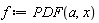 f := PDF(a, x)