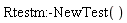 ""Rtestm:-NewTest"()"