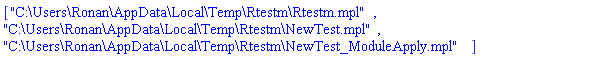 ["C:\Users\Ronan\AppData\Local\Temp\Rtestm\Rtestm.mpl", "C:\Users\Ronan\AppData\Local\Temp\Rtestm\NewTest.mpl", "C:\Users\Ronan\AppData\Local\Temp\Rtestm\NewTest_ModuleApply.mpl"]