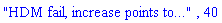 "HDM fail, increase points to...", 40