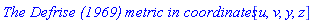 `The Defrise (1969) metric in coordinates `[u, v, y, z]