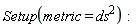 Setup(metric = `#msup(mi("ds"),mn("2"))`)