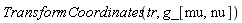 TransformCoordinates(tr, g_[mu, nu])