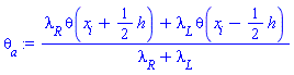(lambda__R*theta(x__i+(1/2)*h)+lambda__L*theta(x__i-(1/2)*h))/(lambda__R+lambda__L)