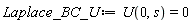 Laplace_BC_U := U(0, s) = 0