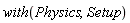 with(Physics, Setup)