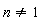 n <> 1