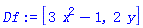 [3*x^2-1, 2*y]