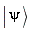 Ket(psi, 0)