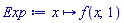 proc (x) options operator, arrow; f(x, 1) end proc